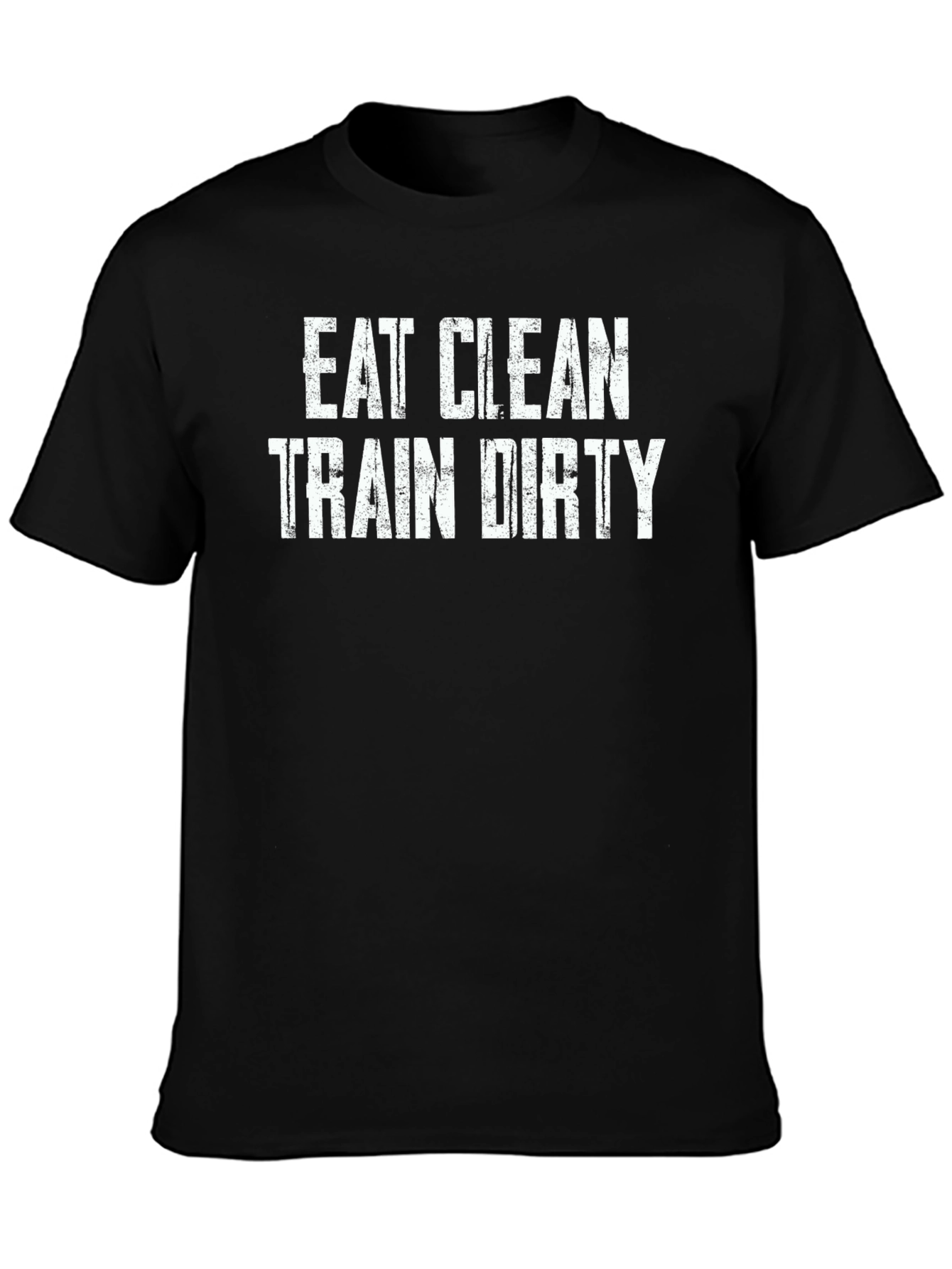 Eat Clean Train Dirty Graphic Tee