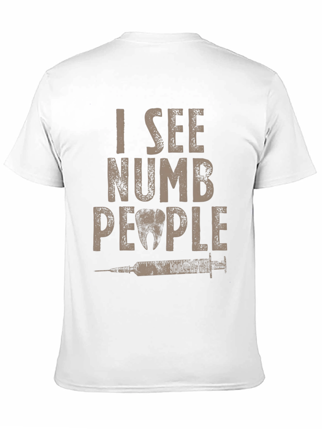 I See Numb People Dentist T-Shirt