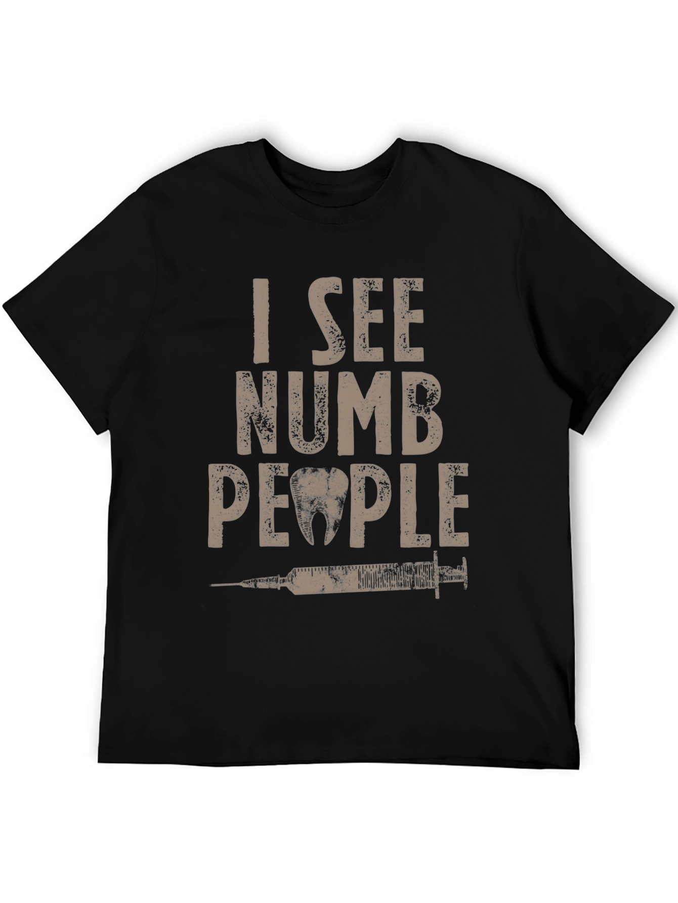 I See Numb People Dentist T-Shirt