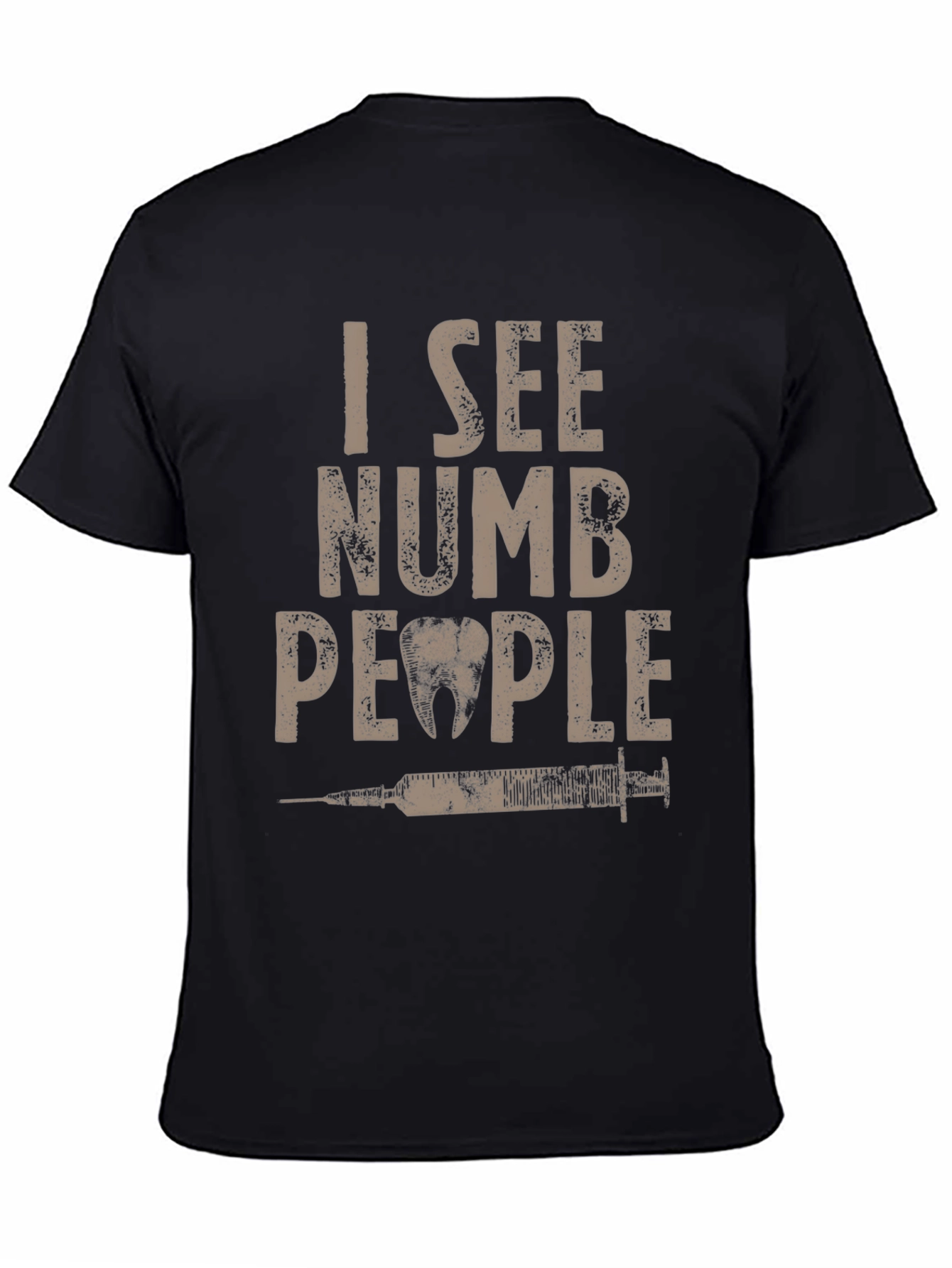 I See Numb People Dentist T-Shirt