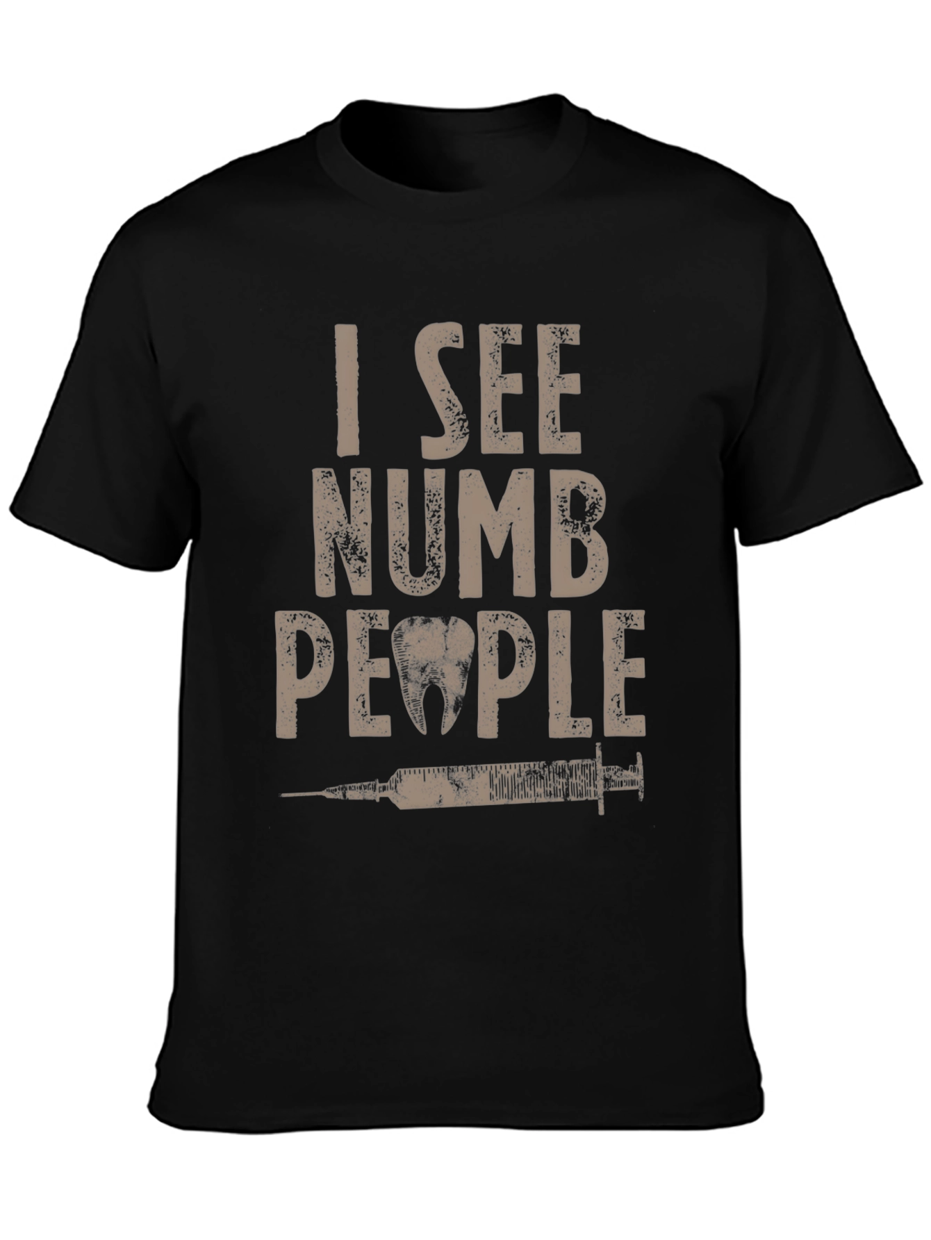I See Numb People Dentist T-Shirt