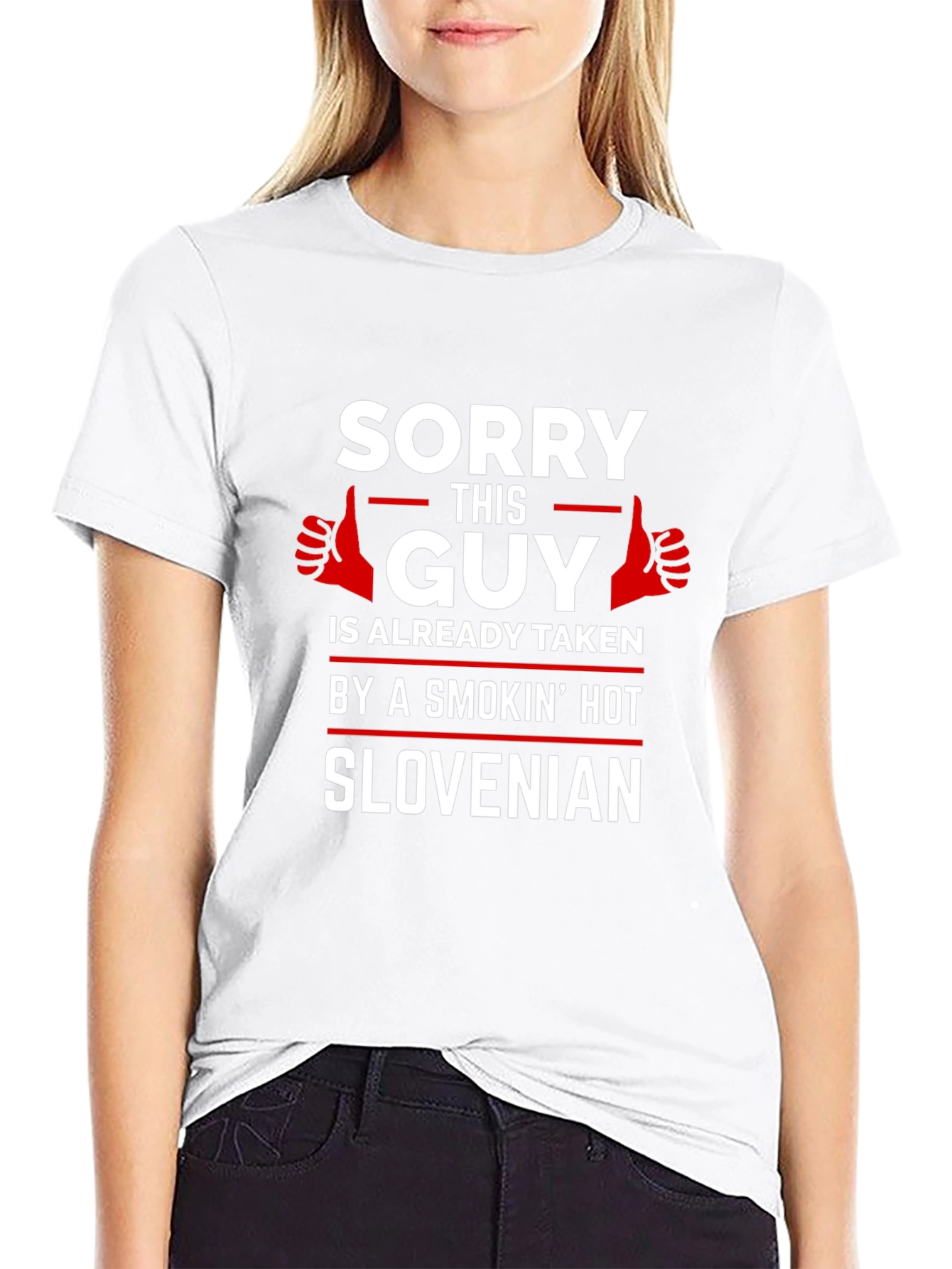 Sorry Guy Taken by Smokin Hot Slovenian T-Shirt