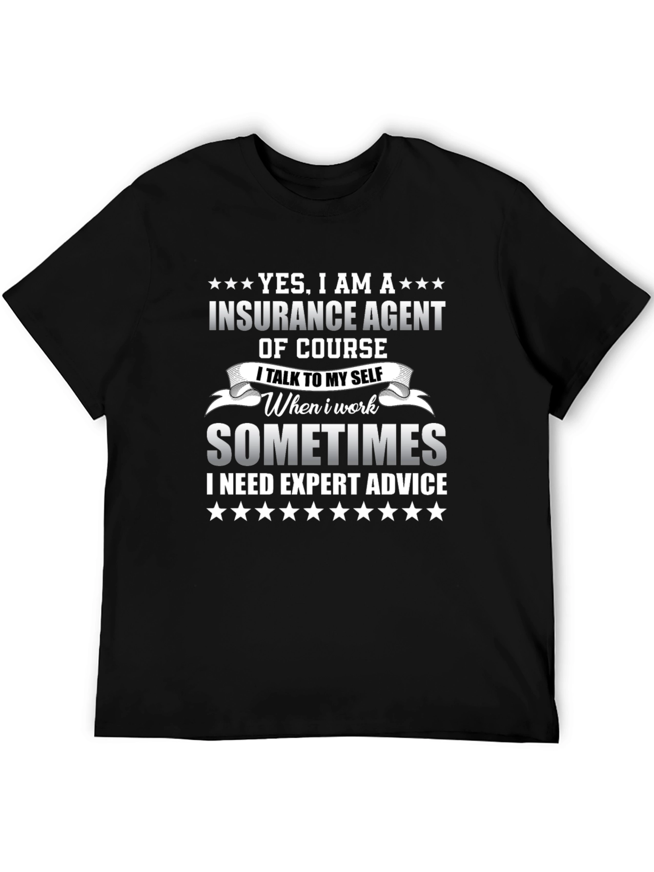 Insurance Agent T-Shirt - Funny Expert Advice Tee