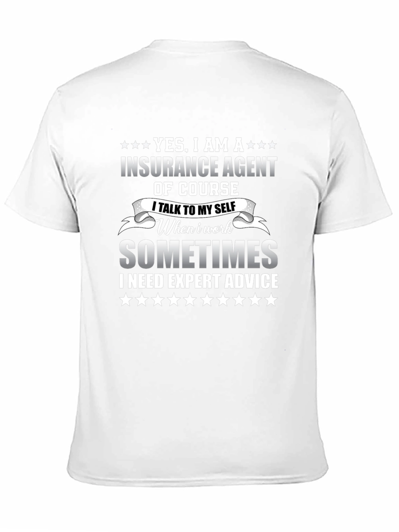 Insurance Agent T-Shirt - Funny Expert Advice Tee