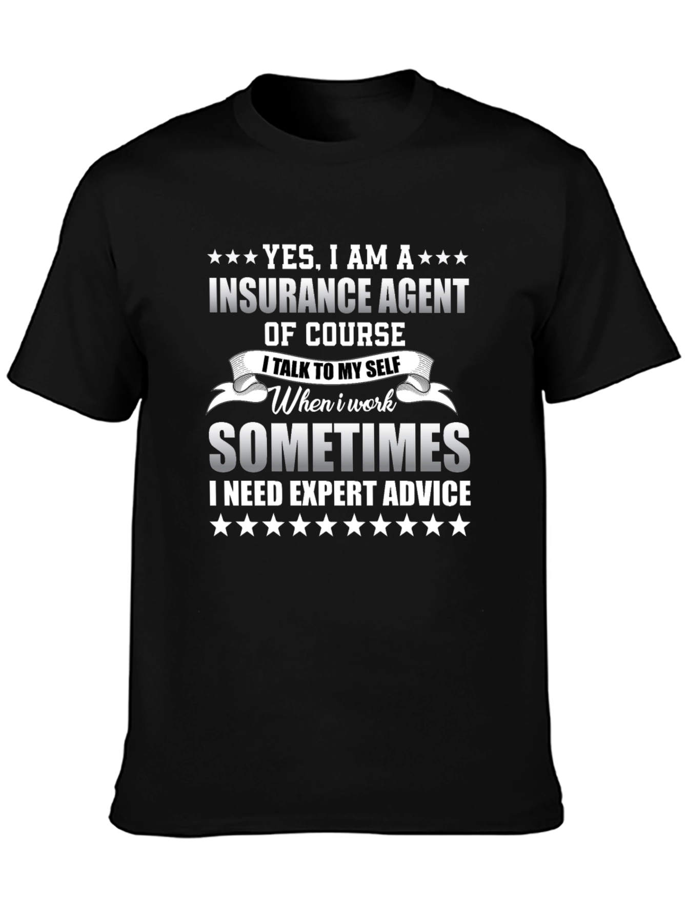 Insurance Agent T-Shirt - Funny Expert Advice Tee