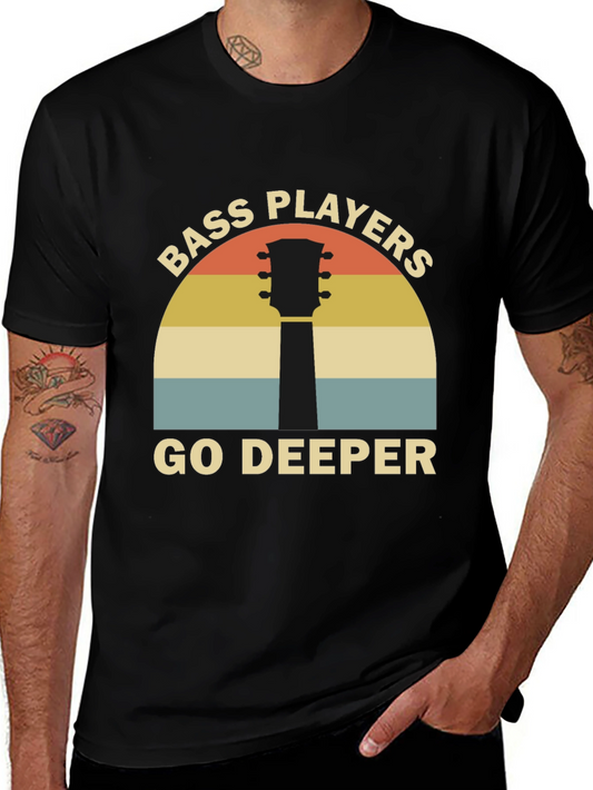 Bass Players Go Deeper Black T-Shirt