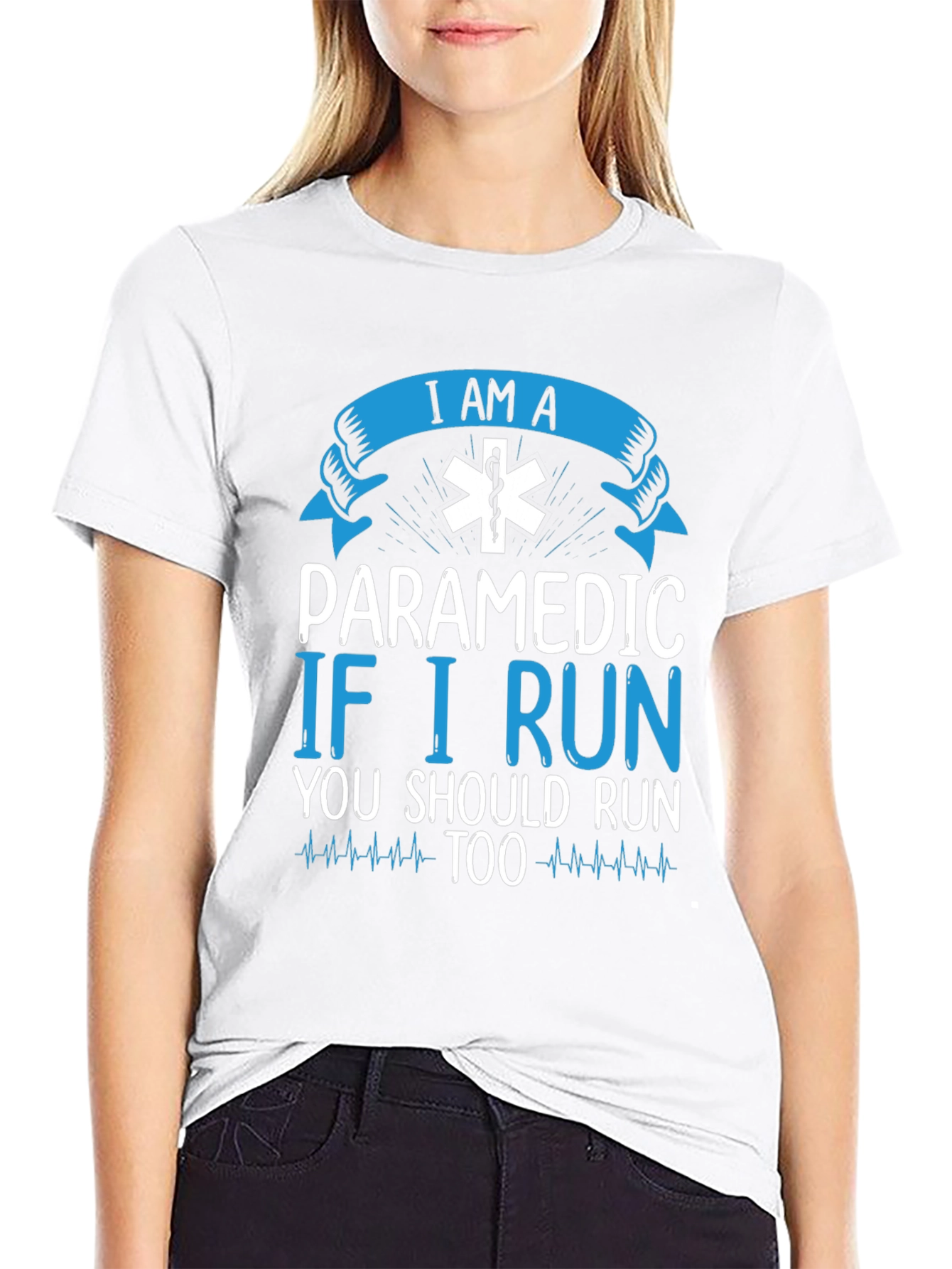 Paramedic T-Shirt - If I Run You Should Too