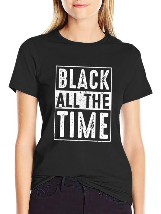 Black All the Time Graphic Tee - Cool Casual Style