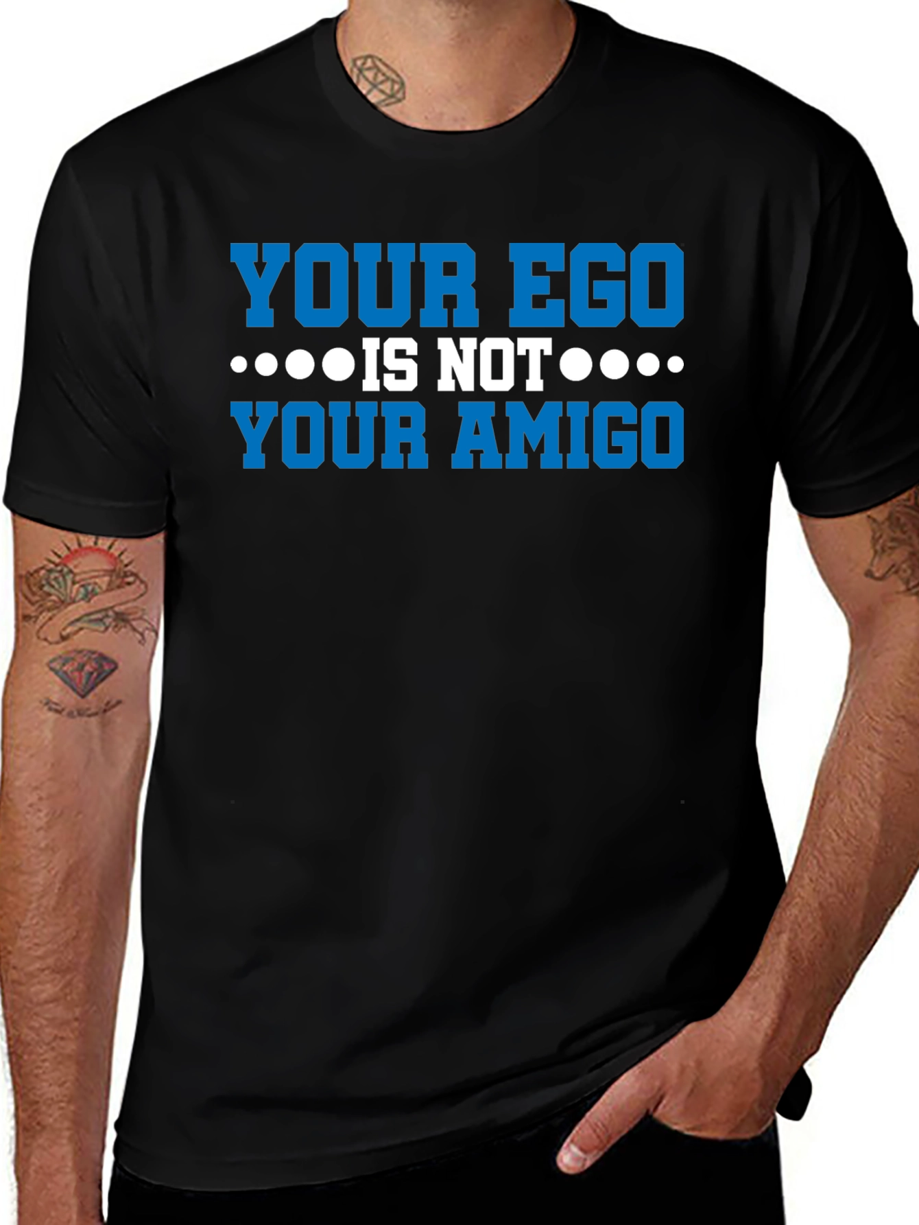 Your Ego Is Not Your Amigo Graphic Tee