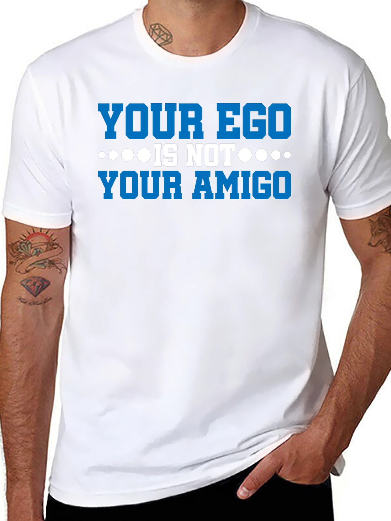 Your Ego Is Not Your Amigo Graphic Tee