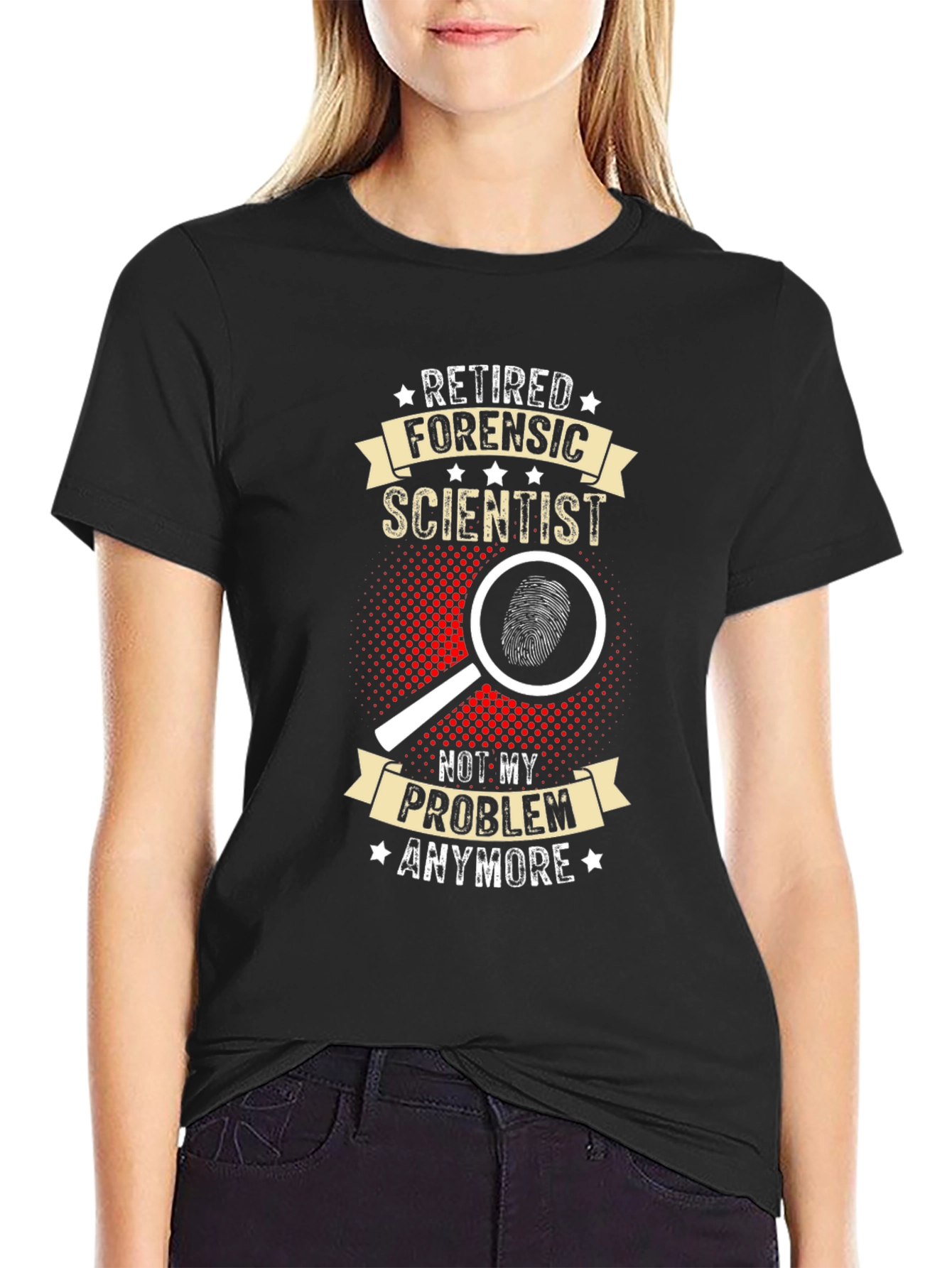 Retired Forensic Scientist T-Shirt - Funny Gift Idea