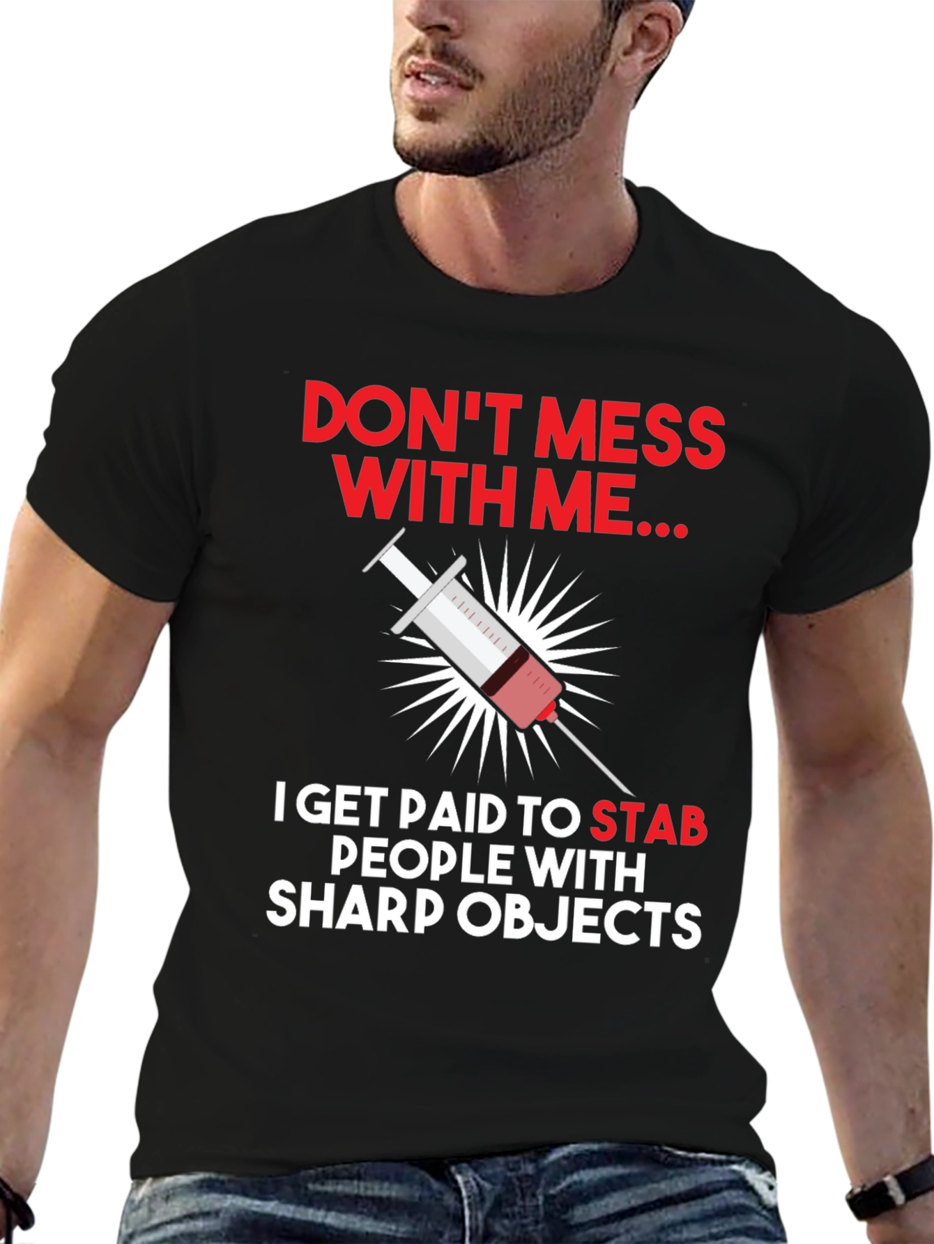 Dont Mess With Me Nurse T-Shirt