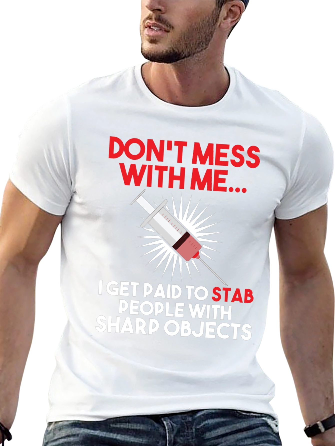 Dont Mess With Me Nurse T-Shirt
