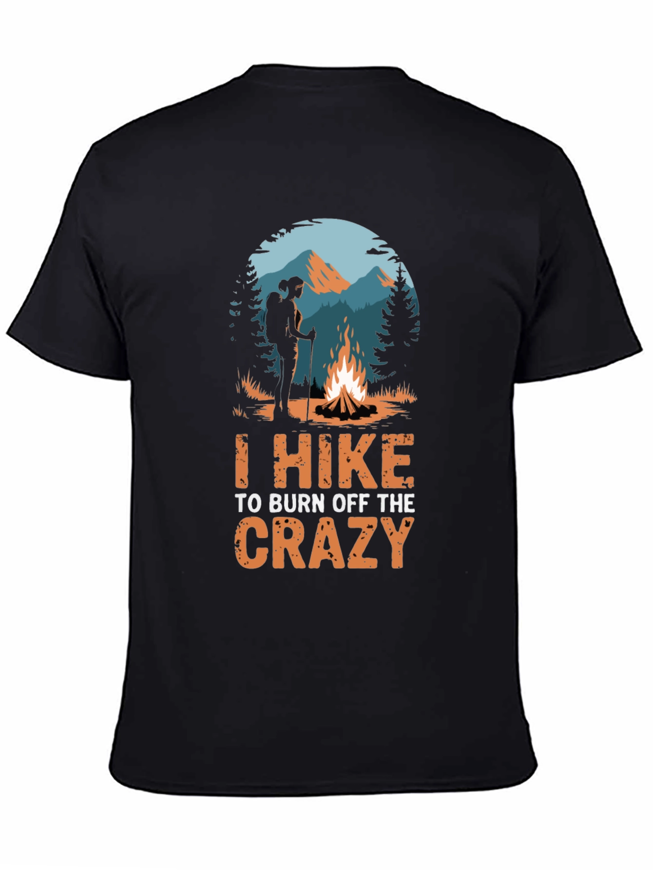 Hiking Lover T-Shirt - Burn Off The Crazy!