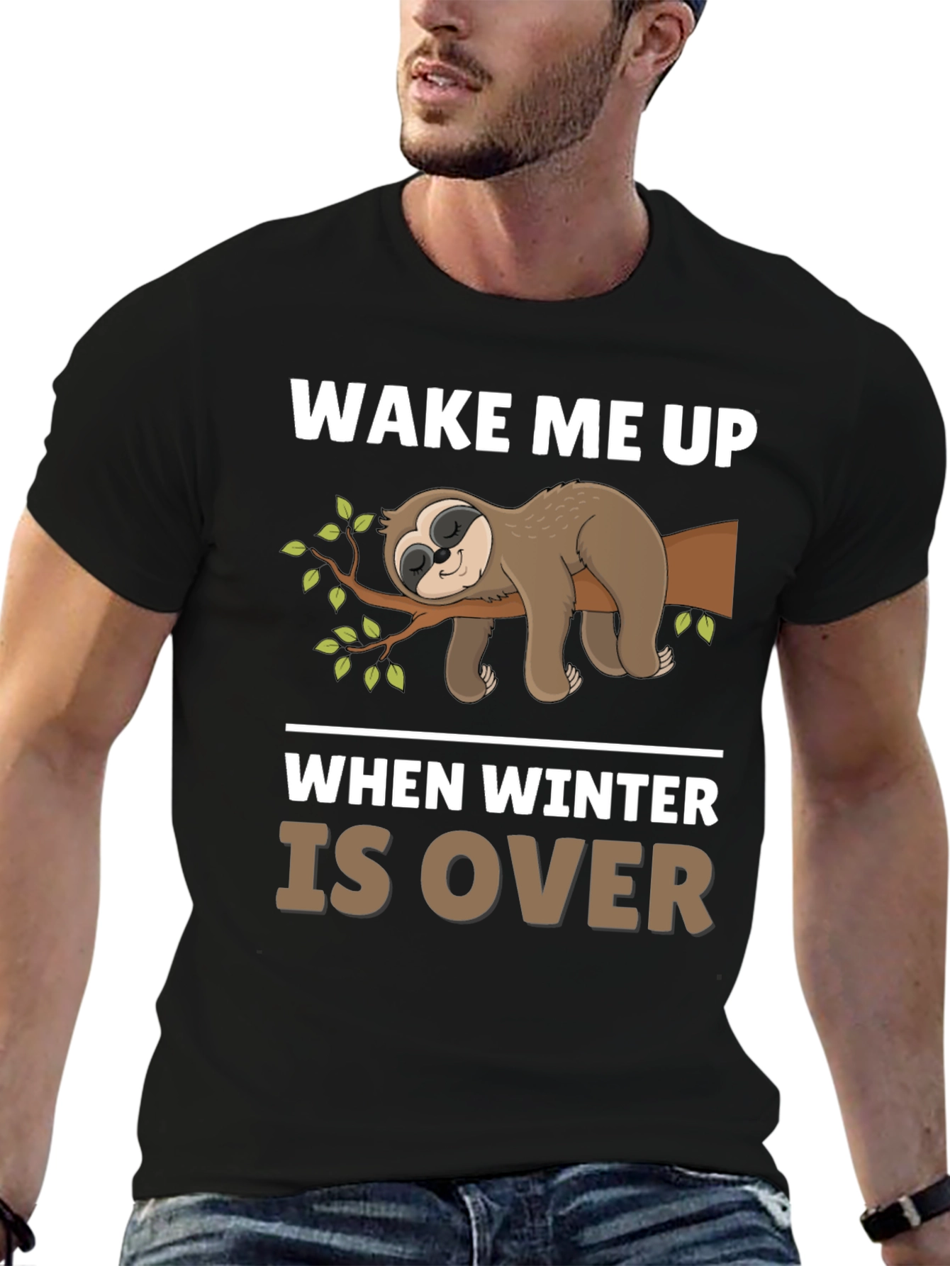 Wake Me Up When Winter Is Over Sloth T-Shirt
