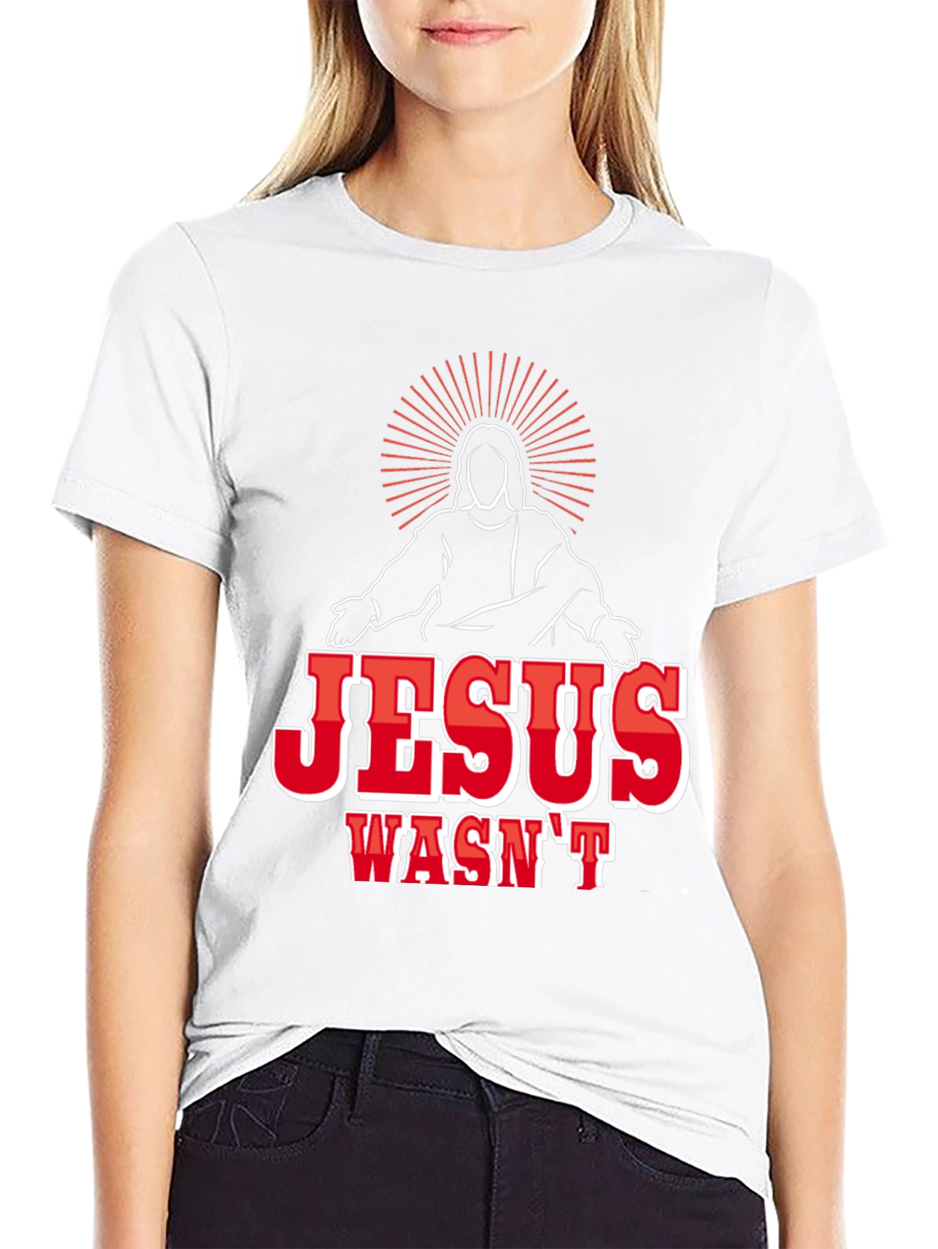 Jesus Wasnt White Funny Graphic T-Shirt
