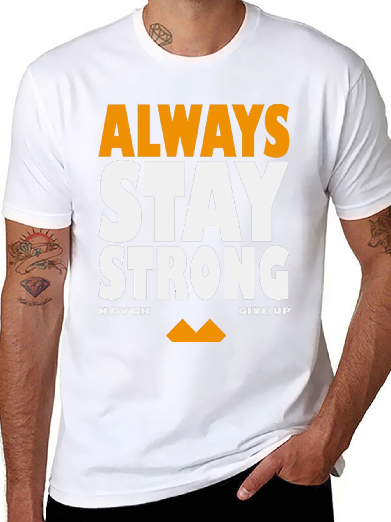 Always Stay Strong Graphic T-Shirt