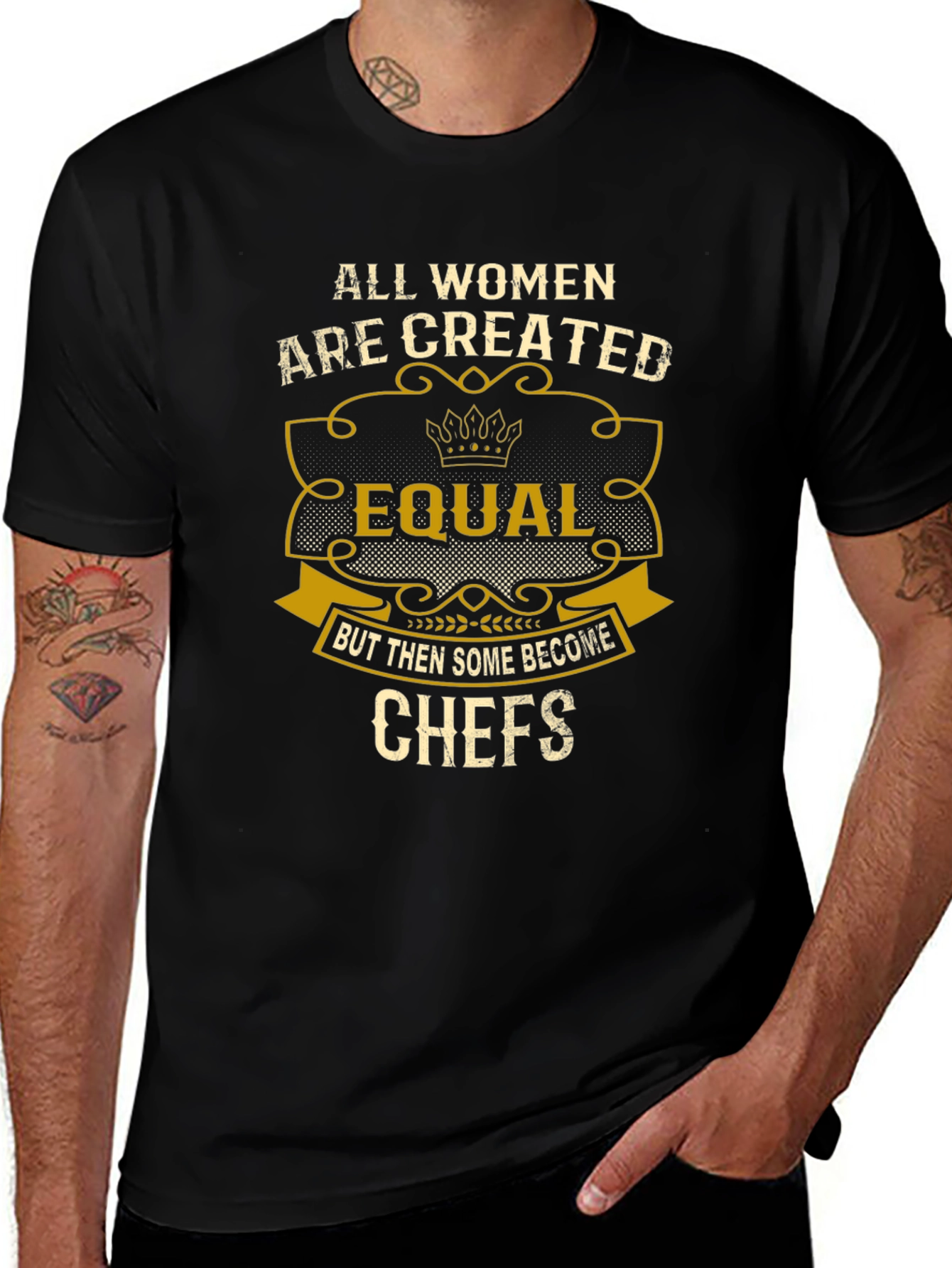 All Women Are Created Equal Chefs T-Shirt
