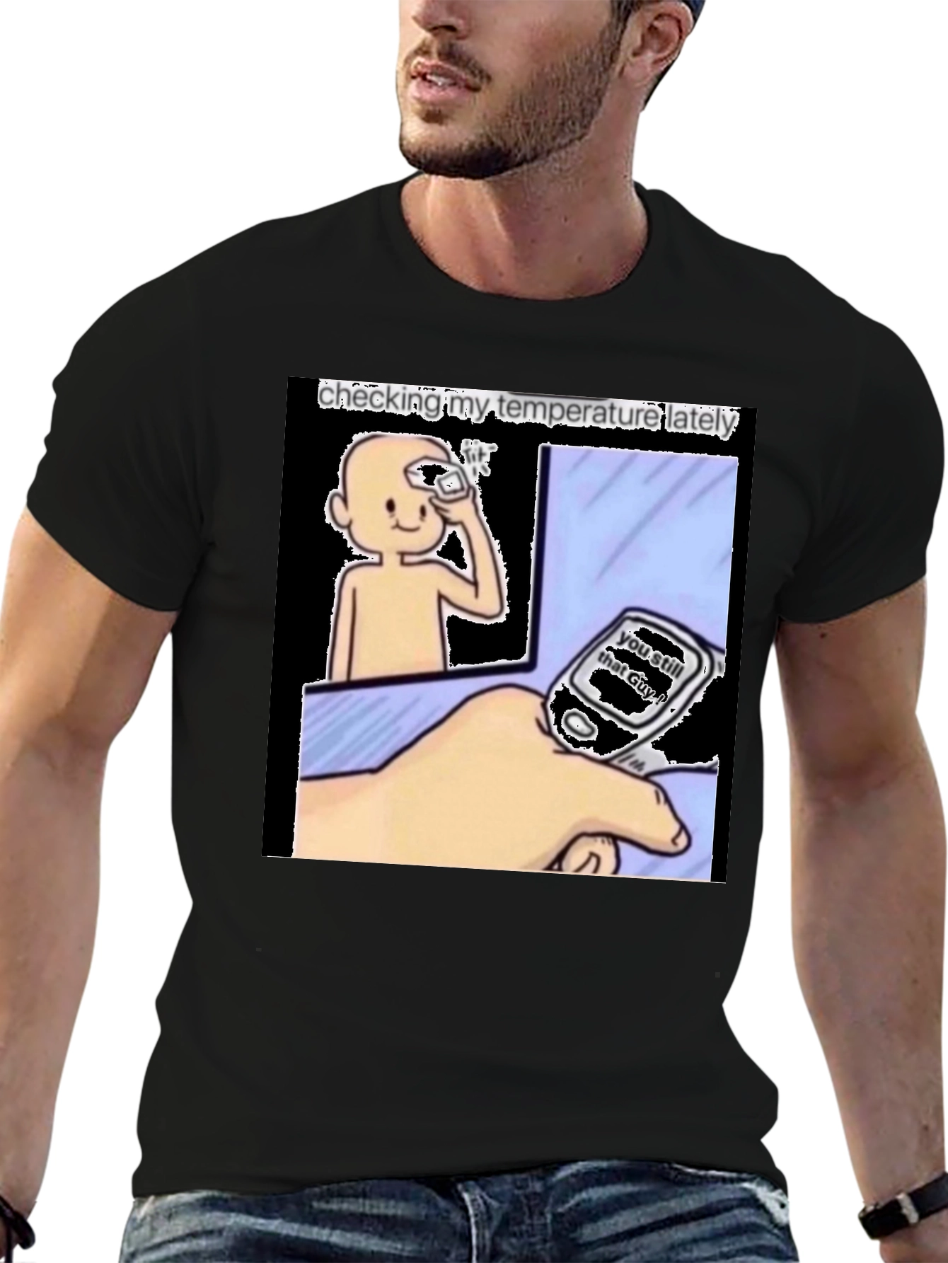 Checking My Temperature Lately T-Shirt