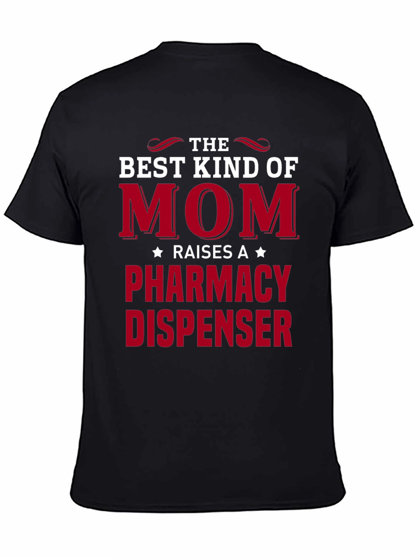 Best Kind of Mom Pharmacy Dispenser T-Shirt