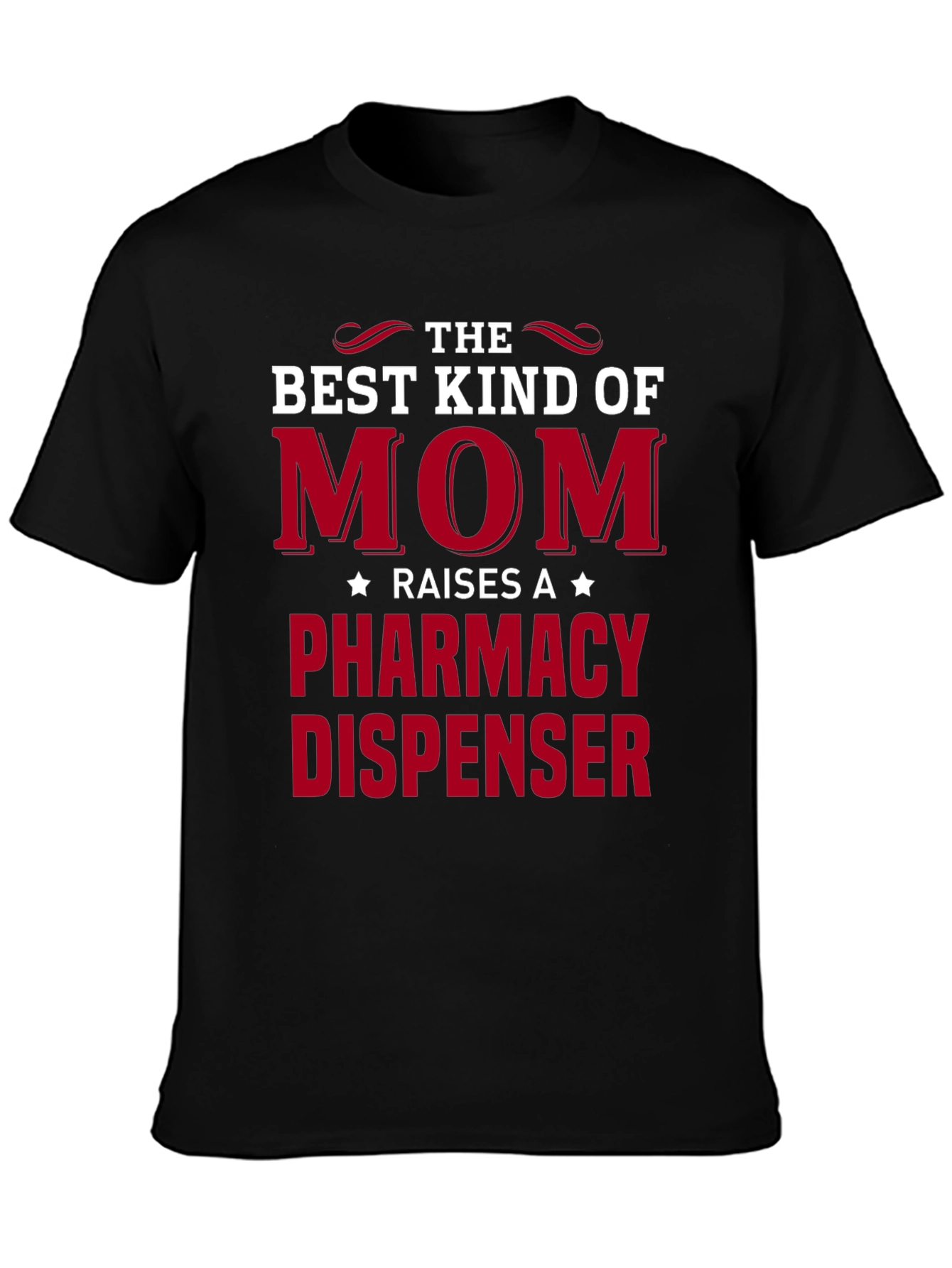 Best Kind of Mom Pharmacy Dispenser T-Shirt