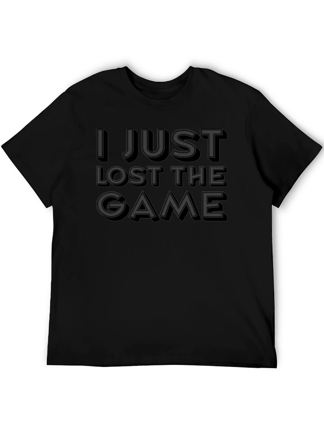 I Just Lost The Game Black T-Shirt