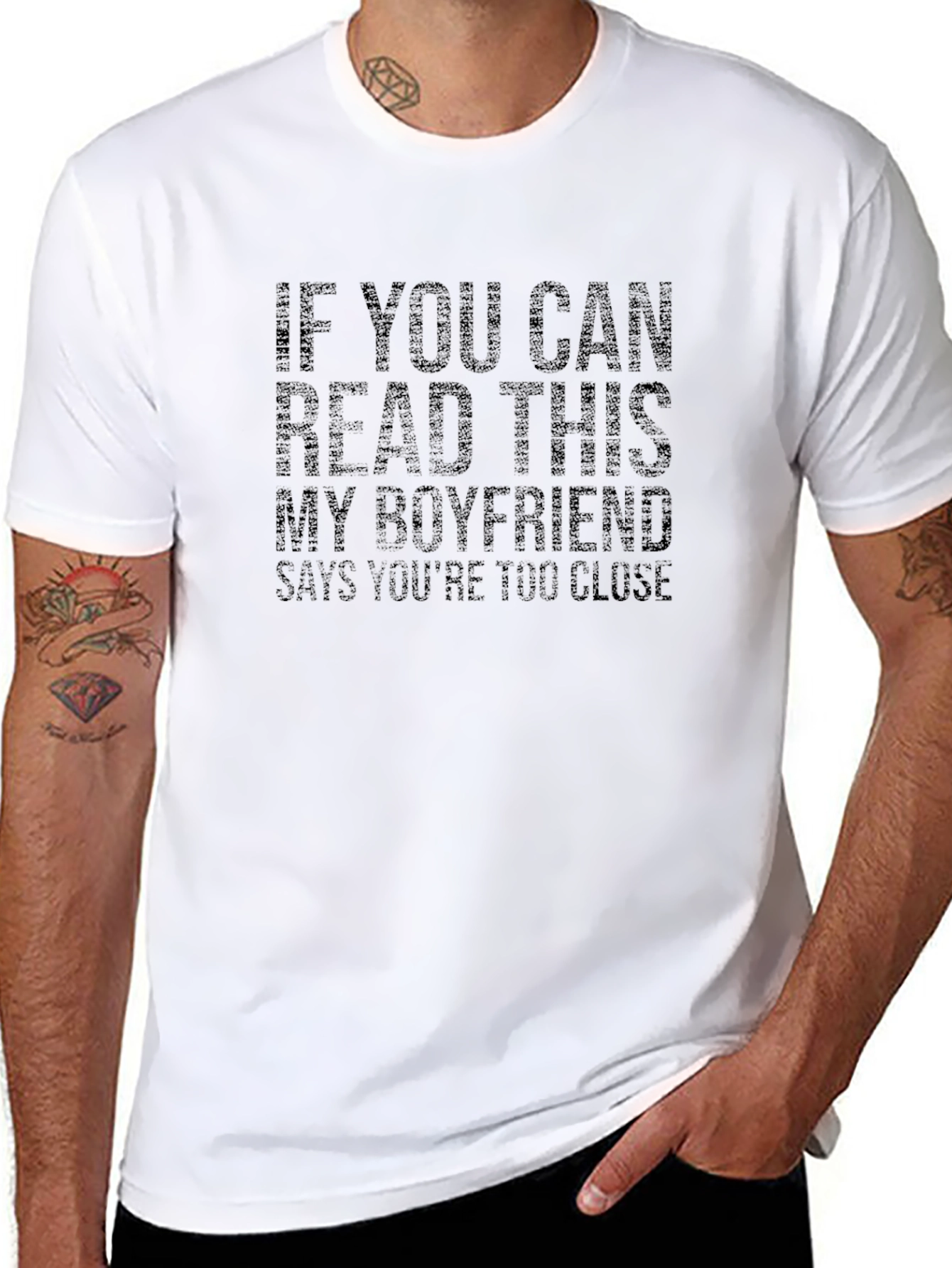 Boyfriend Says Youre Too Close T-Shirt