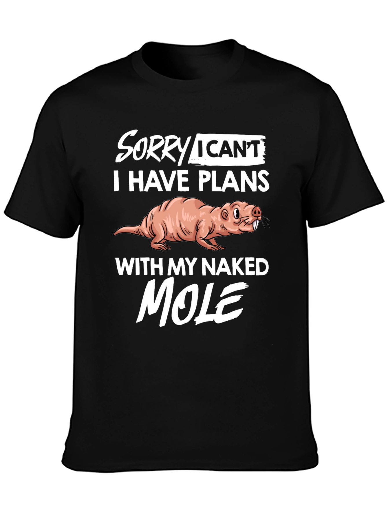 Naked Mole Rat Plans T-Shirt