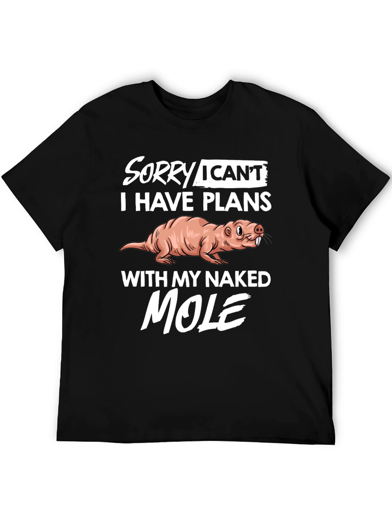 Naked Mole Rat Plans T-Shirt