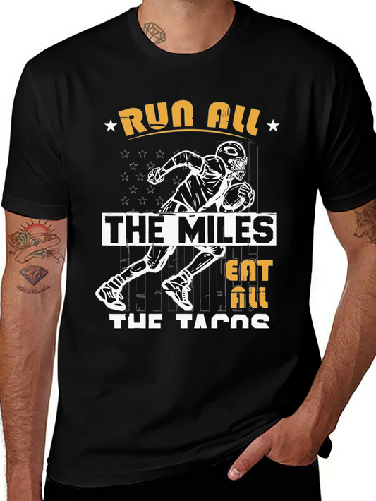 Run All The Miles Eat All The Tacos Graphic T-Shirt