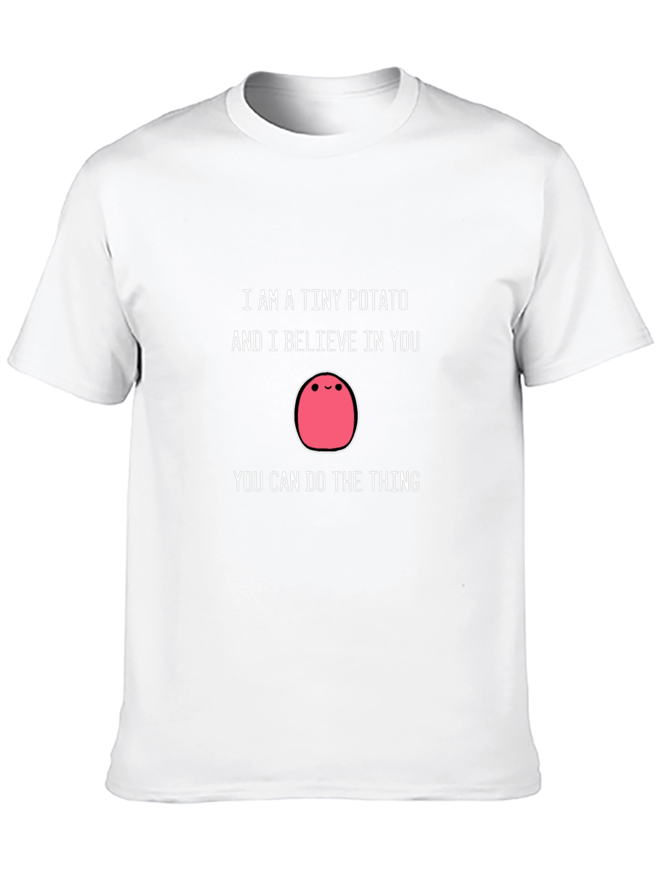 Tiny Potato Motivational T-Shirt - Believe in Yourself