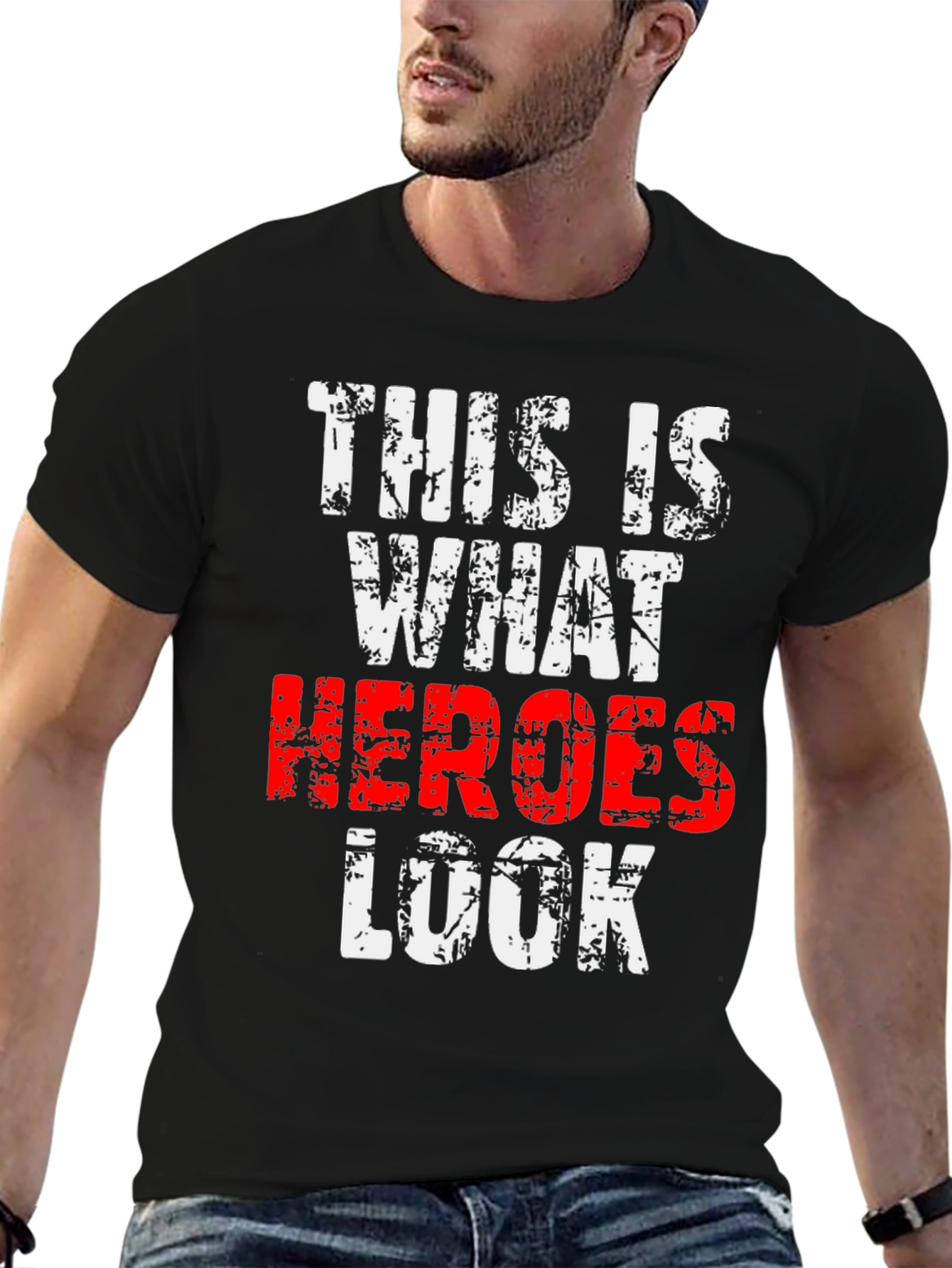 This Is What Heroes Look Like T-Shirt