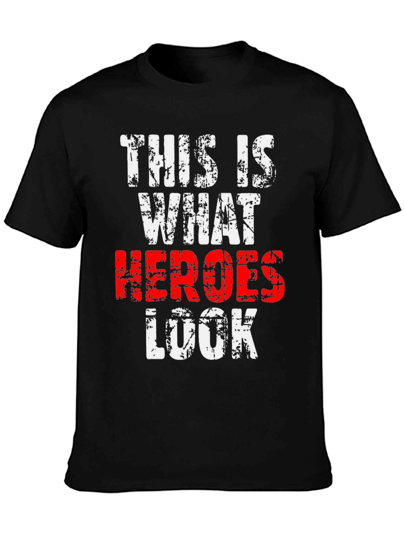 This Is What Heroes Look Like T-Shirt