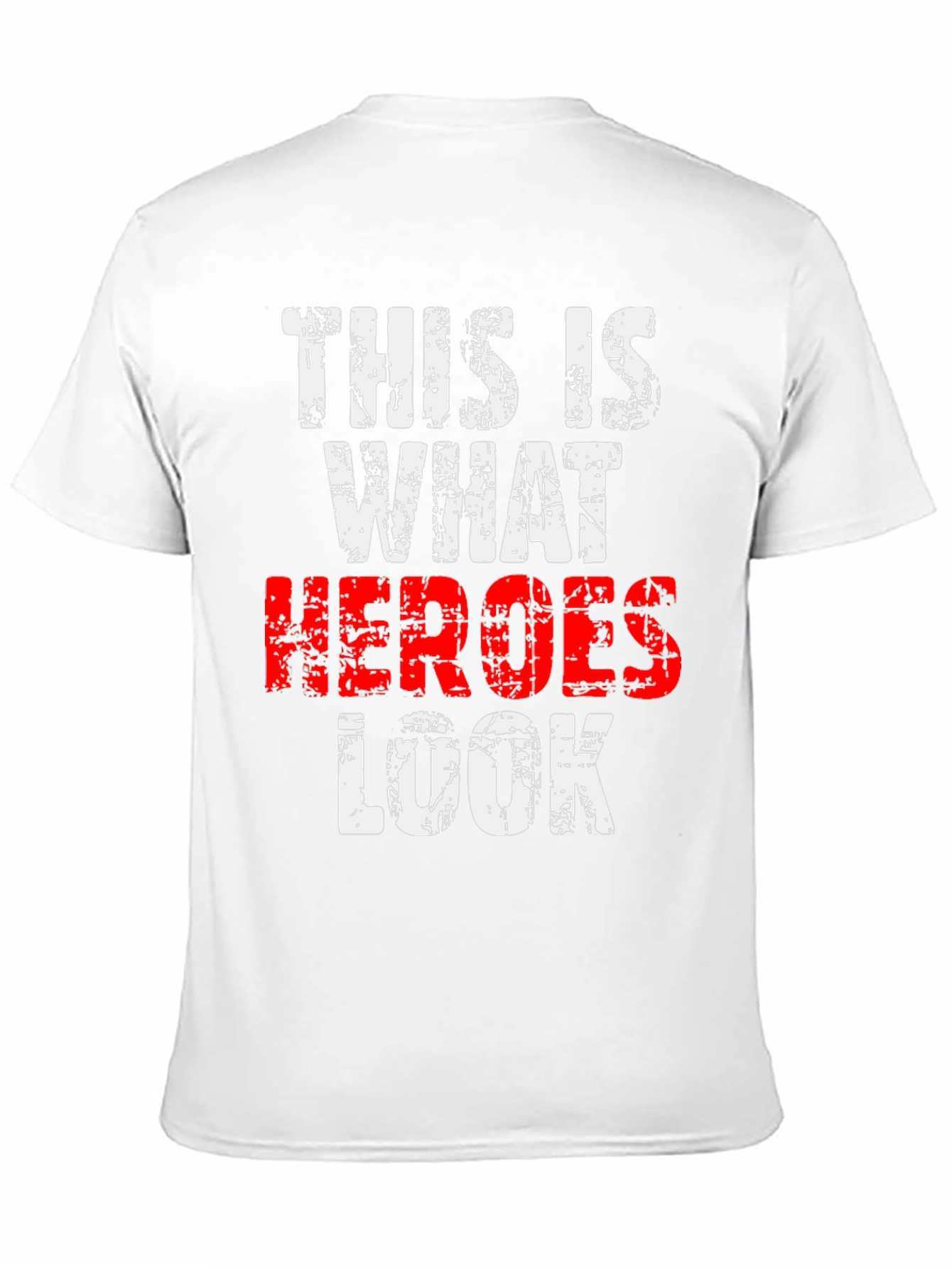 This Is What Heroes Look Like T-Shirt