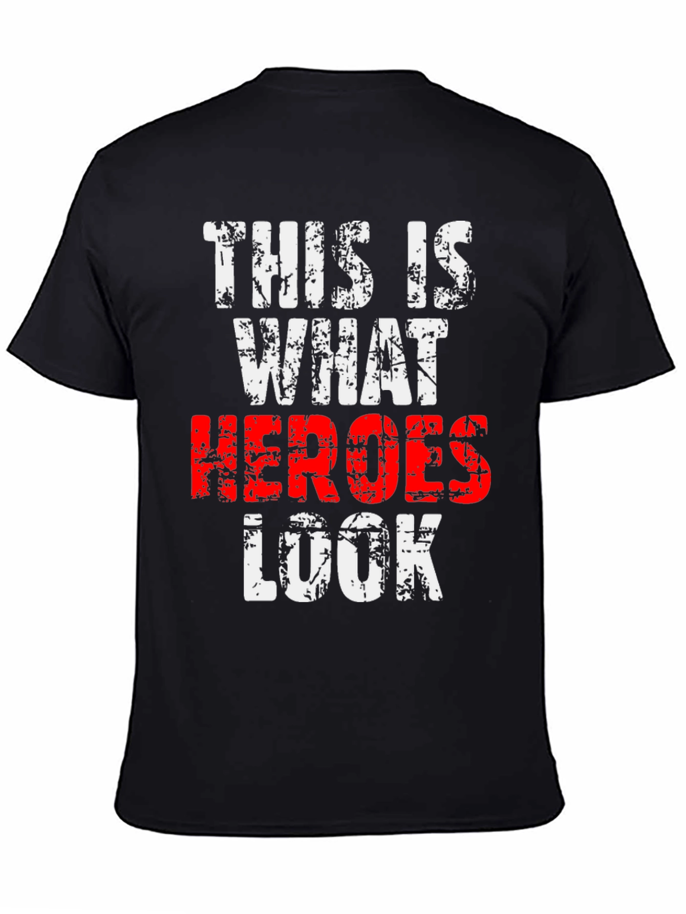 This Is What Heroes Look Like T-Shirt