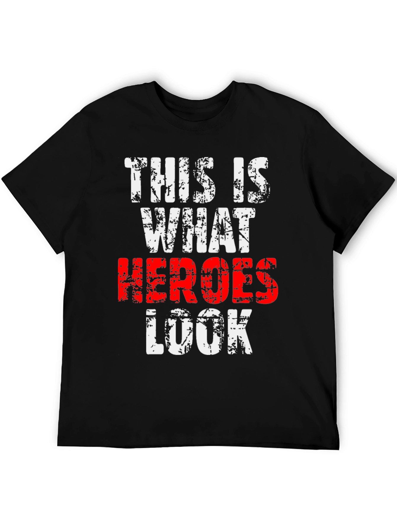 This Is What Heroes Look Like T-Shirt