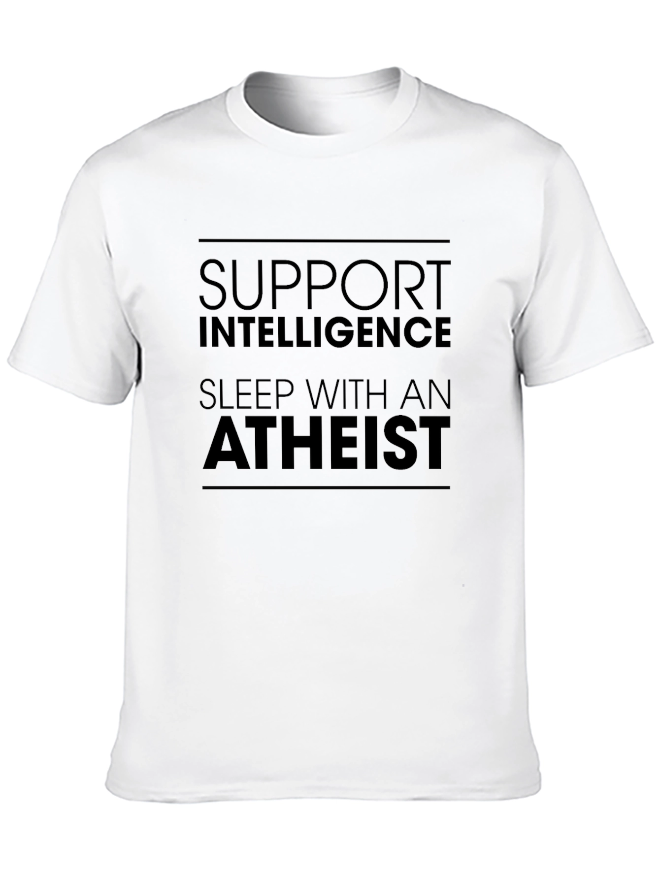 Support Intelligence Sleep With Atheist T-Shirt