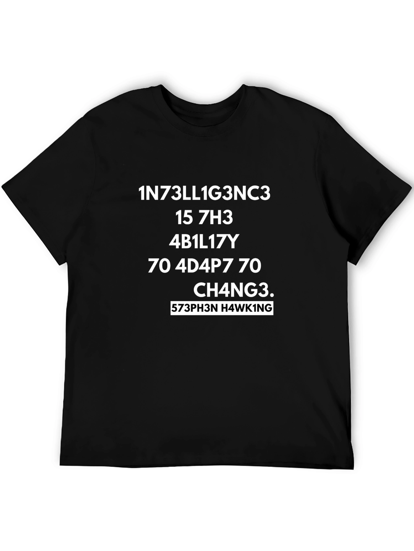 Intelligence T-Shirt - Stephen Hawking