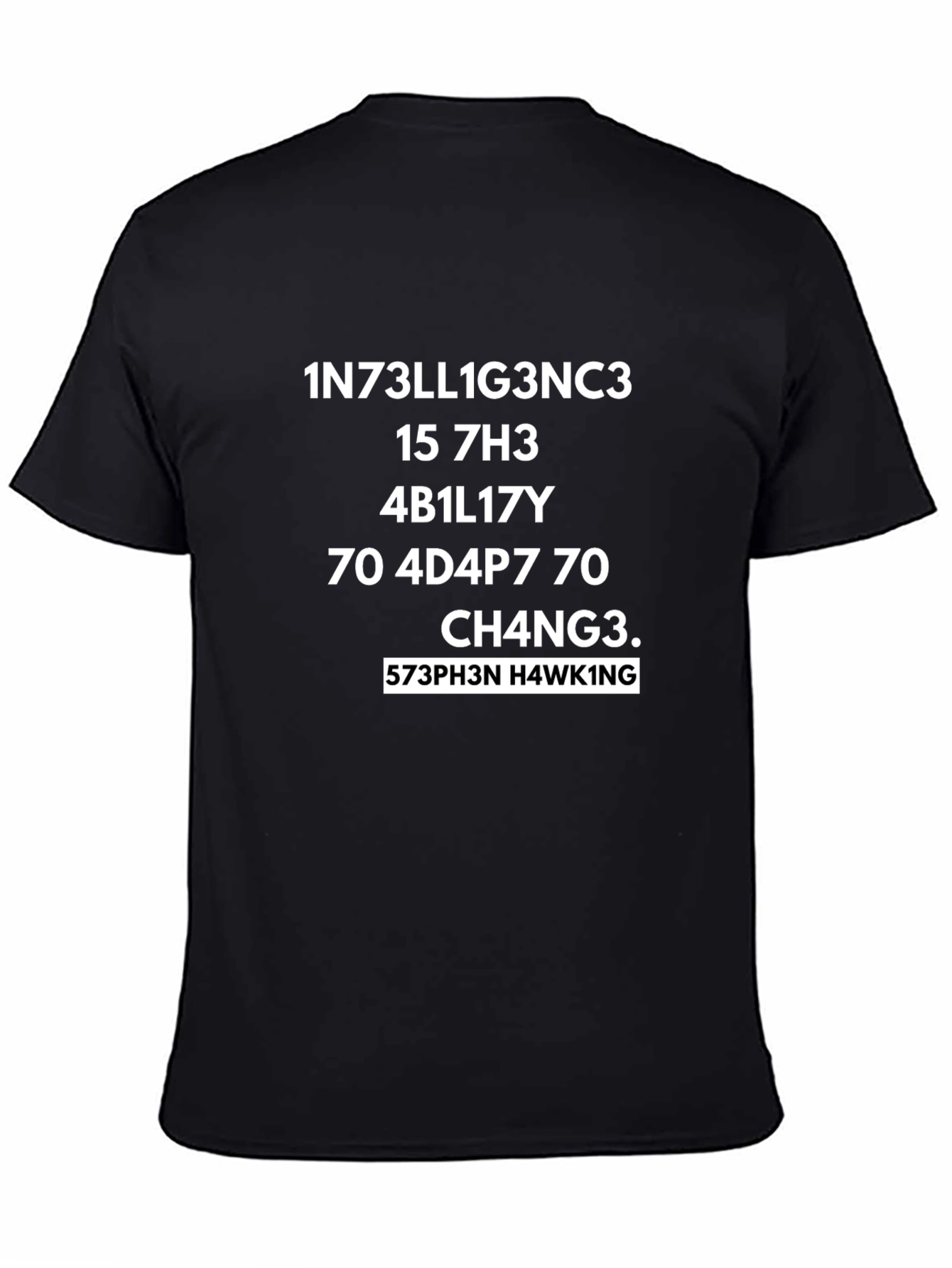 Intelligence T-Shirt - Stephen Hawking