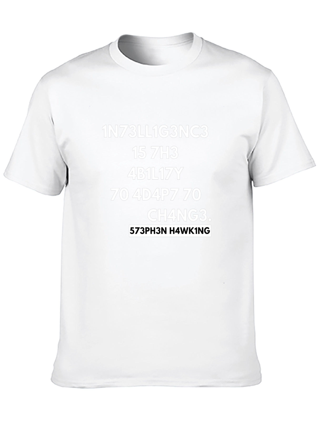 Intelligence T-Shirt - Stephen Hawking