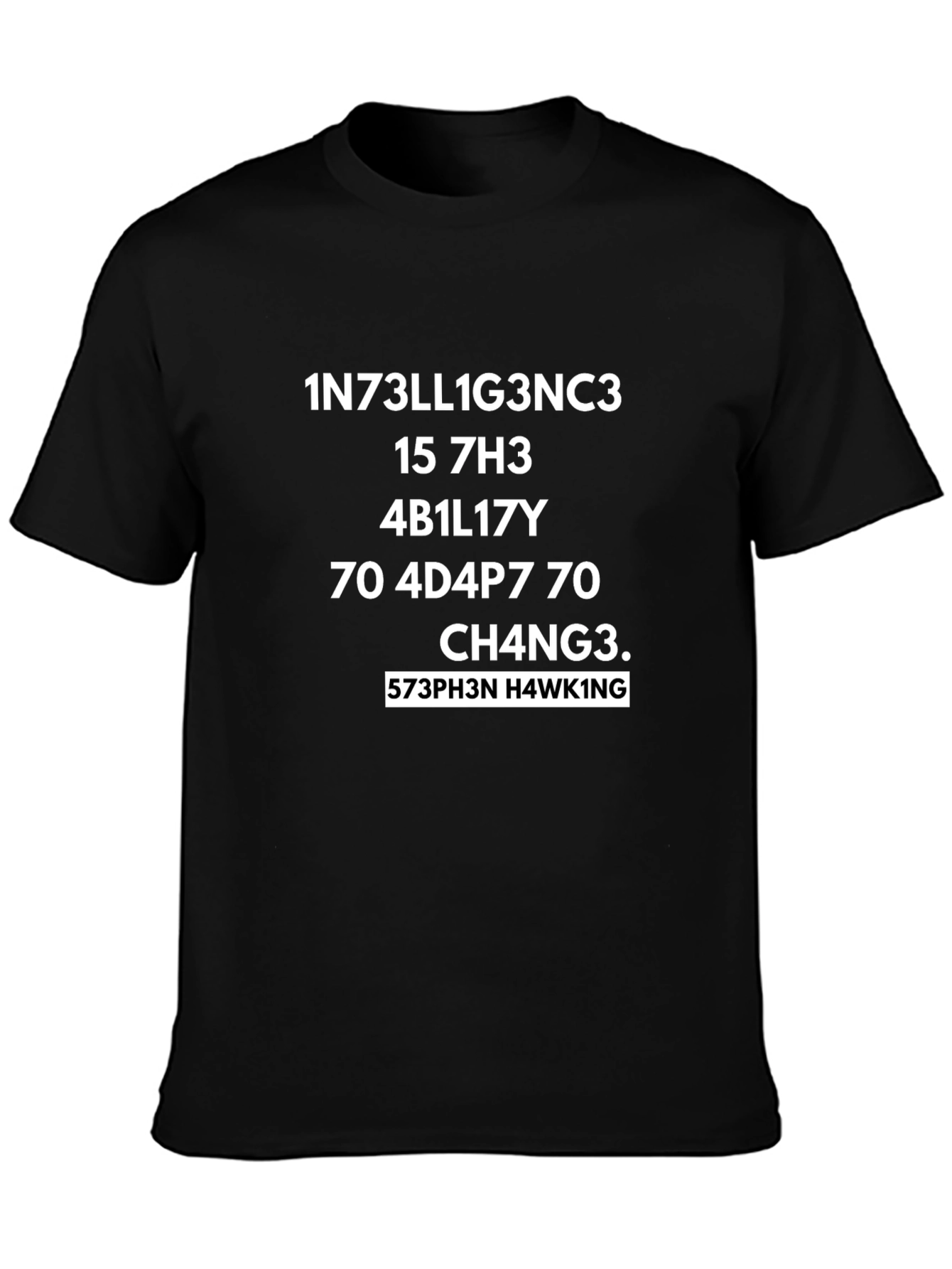 Intelligence T-Shirt - Stephen Hawking
