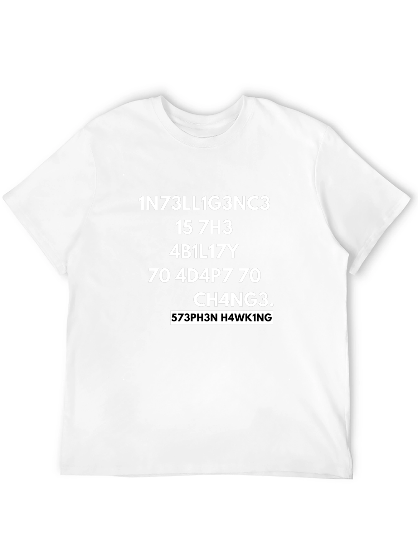 Intelligence T-Shirt - Stephen Hawking