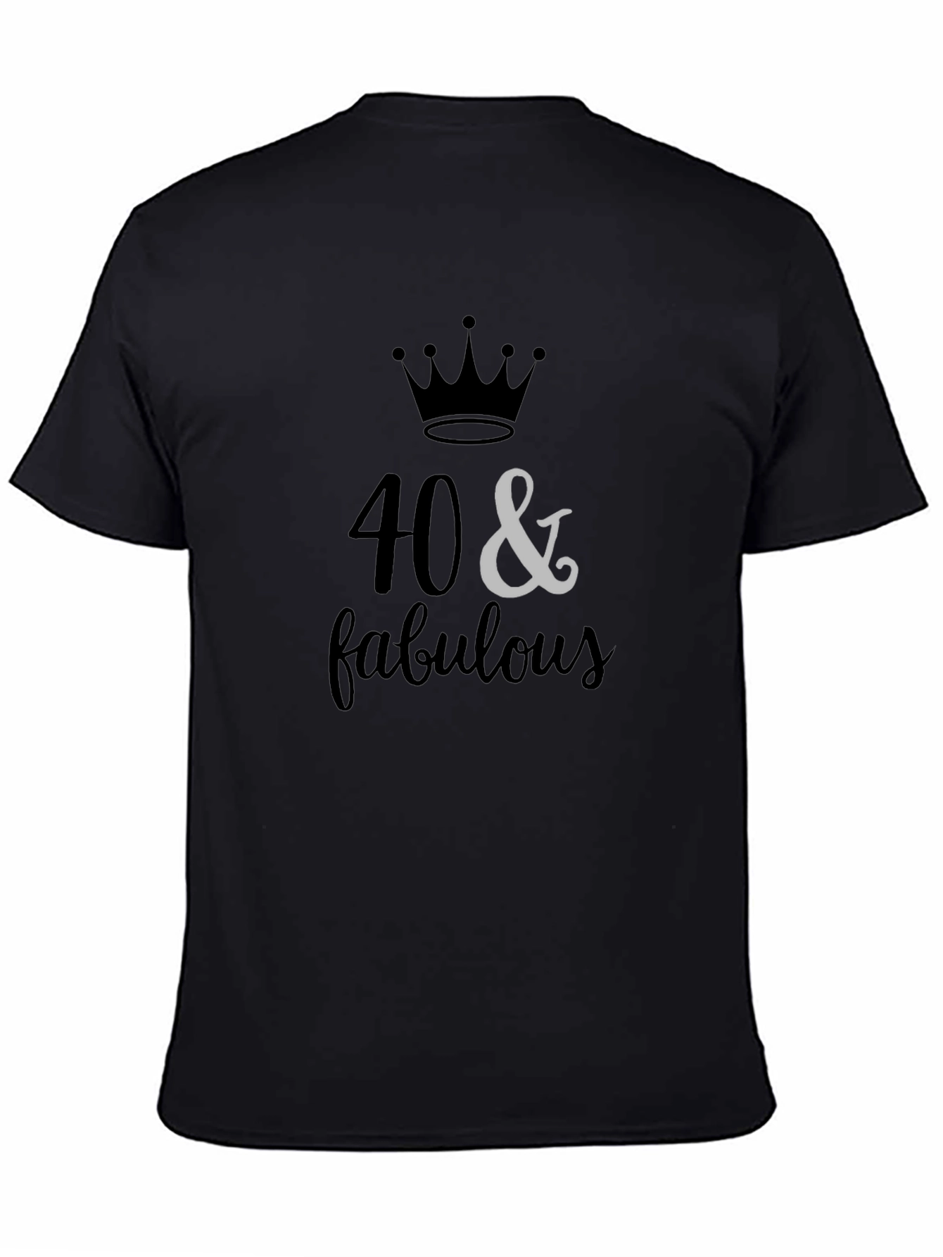 40 & Fabulous Birthday Graphic T-Shirt