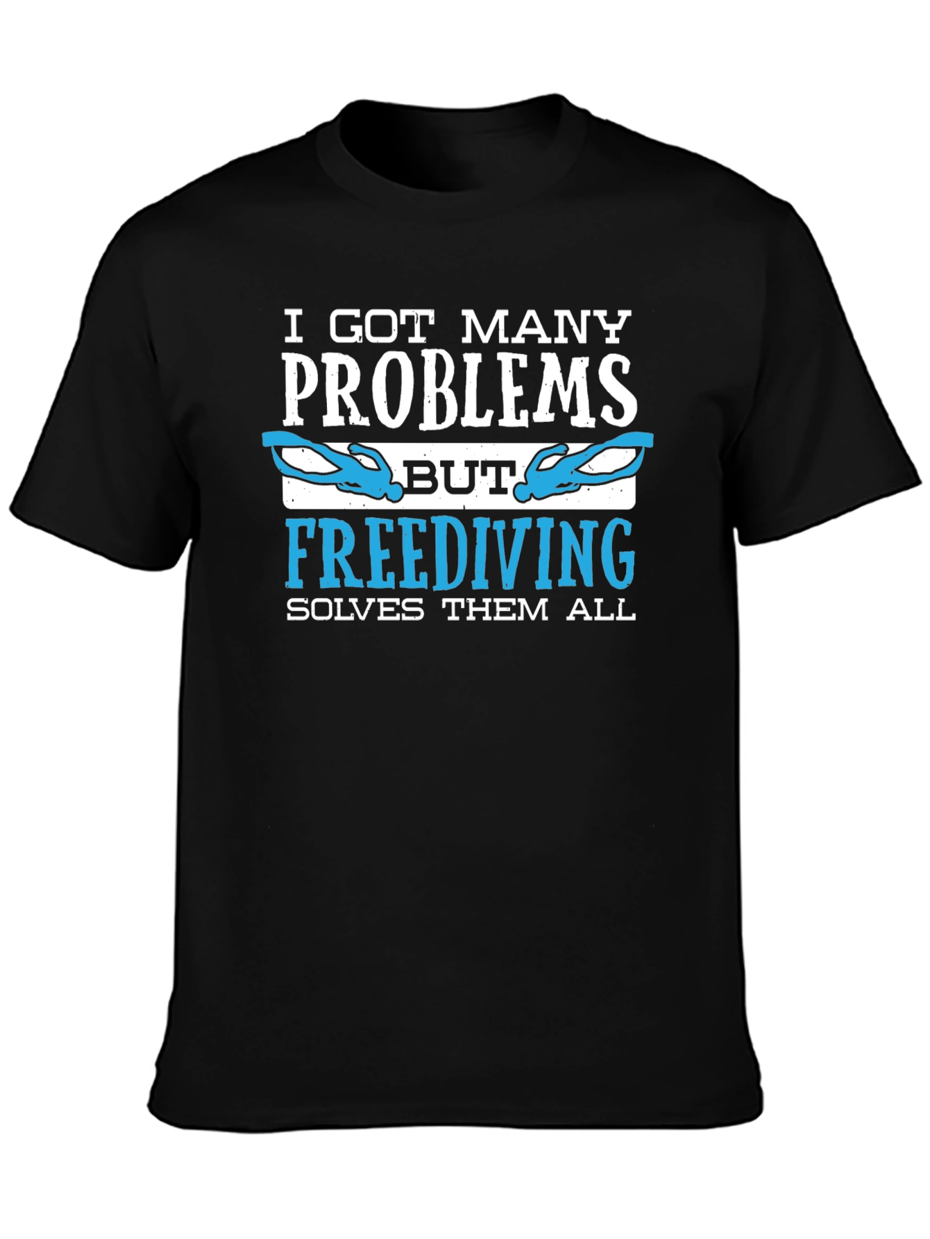 Freediving Solves Problems T-Shirt - Diver Gift