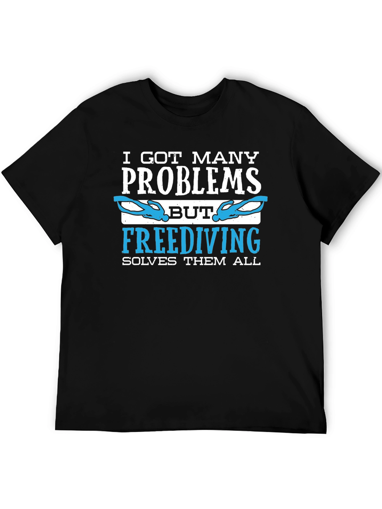 Freediving Solves Problems T-Shirt - Diver Gift