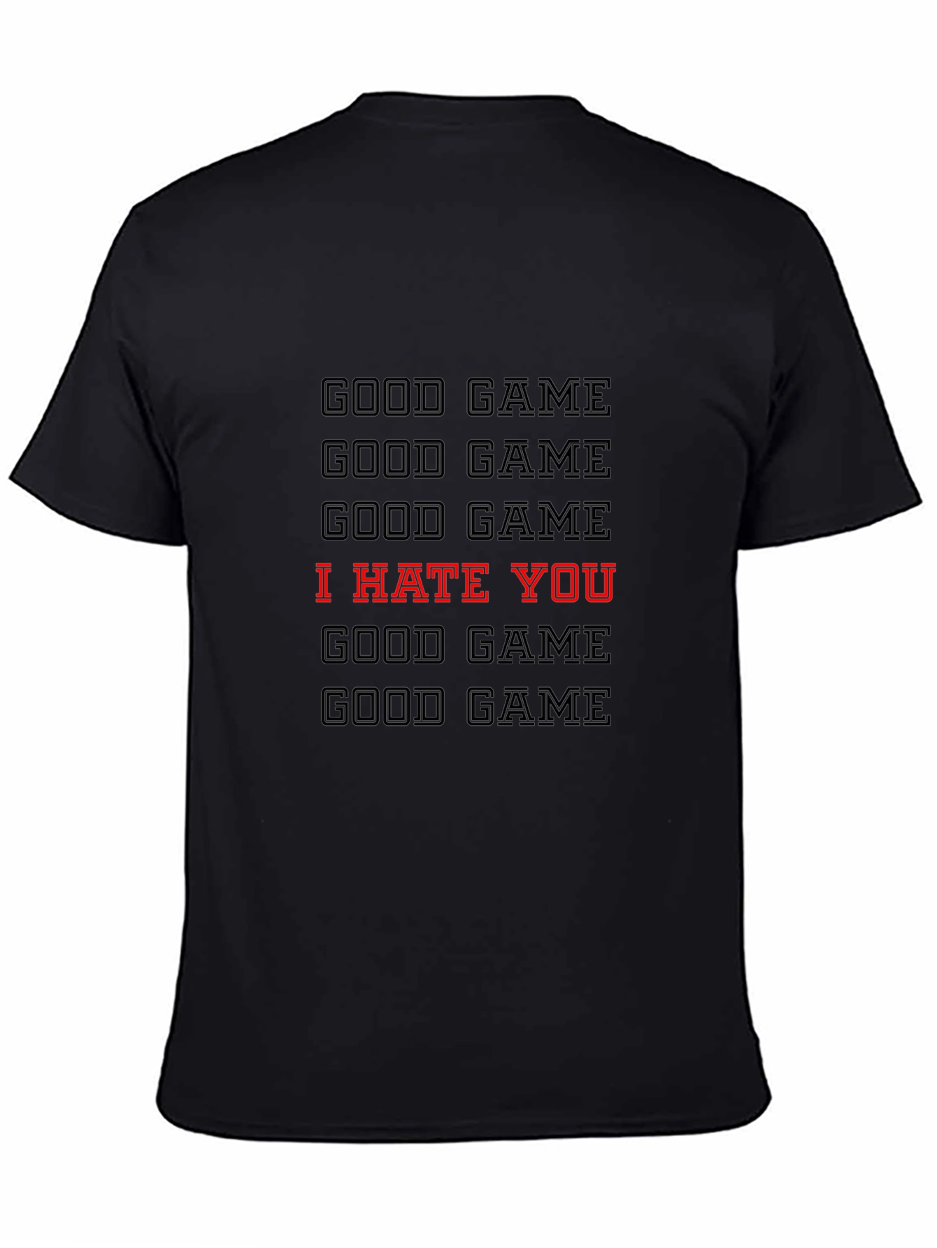 Good Game I Hate You Graphic T-Shirt