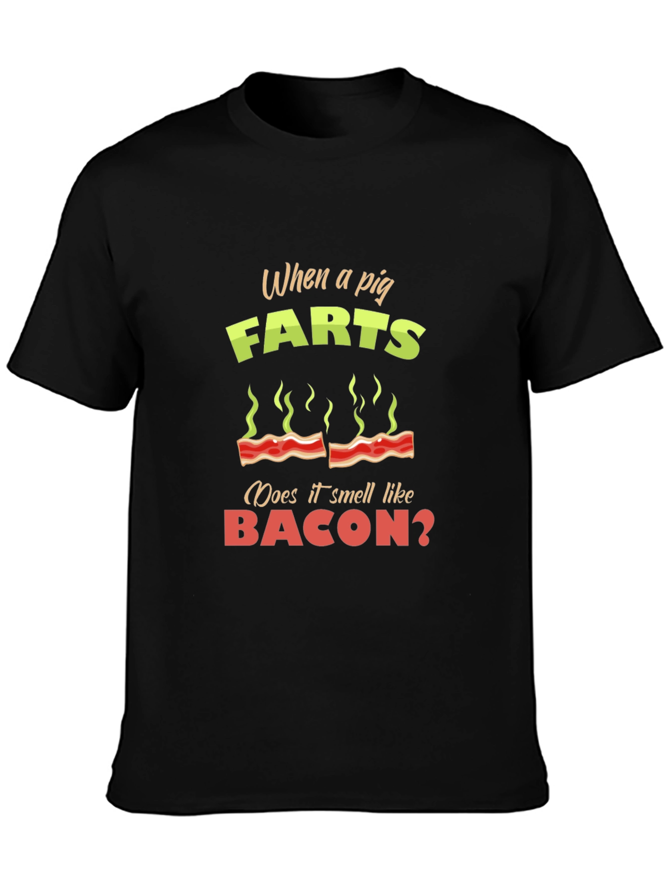Pig Farts Bacon Funny Novelty T-Shirt