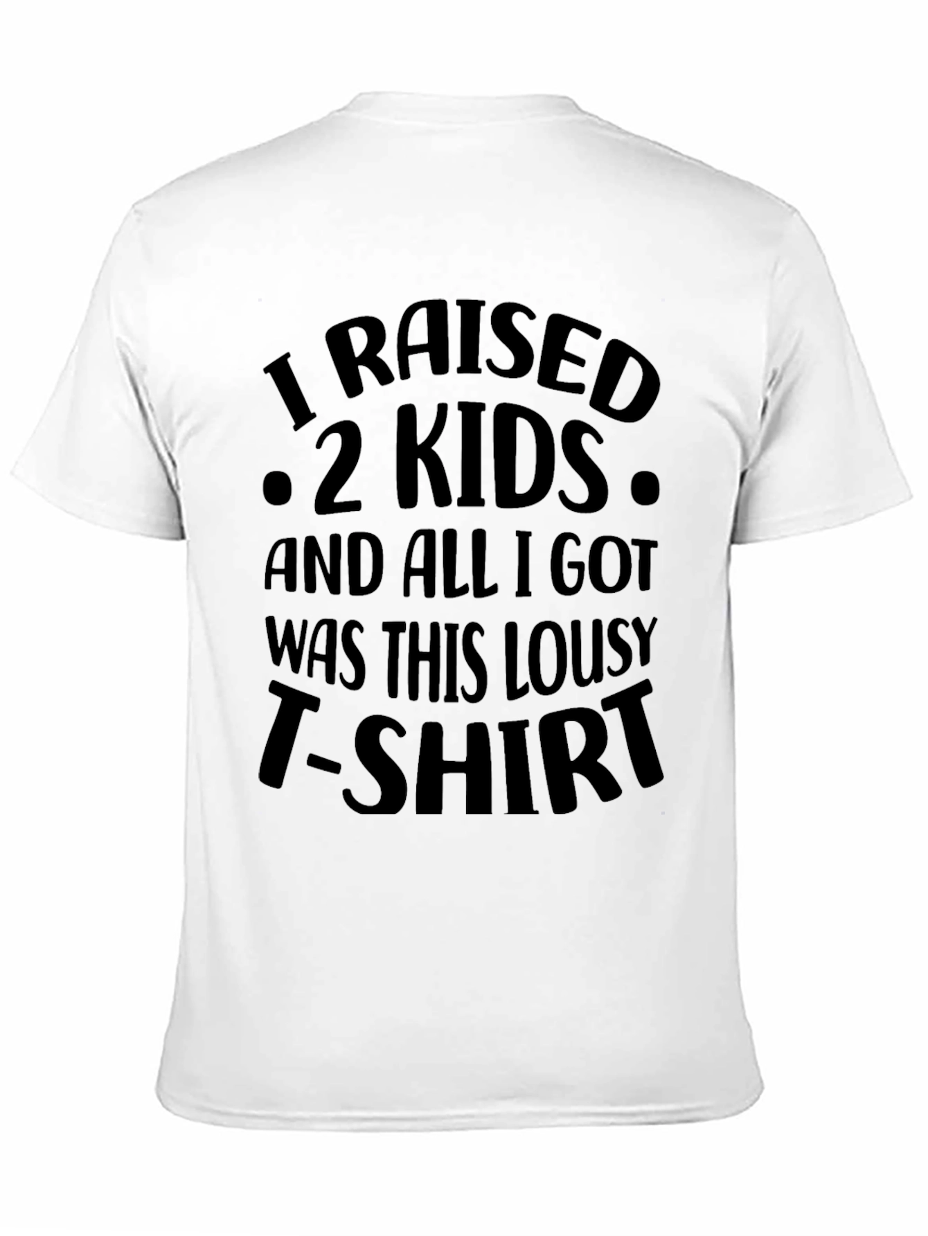 I Raised 2 Kids Graphic Tee