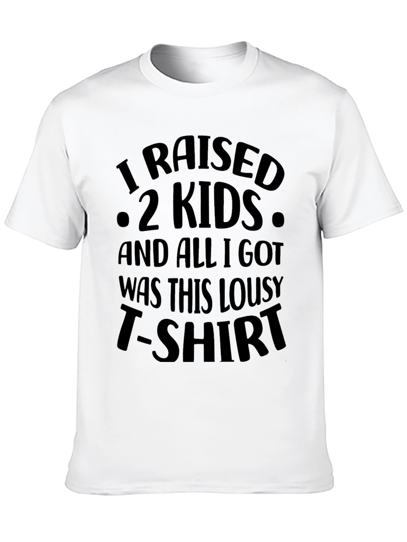 I Raised 2 Kids Graphic Tee