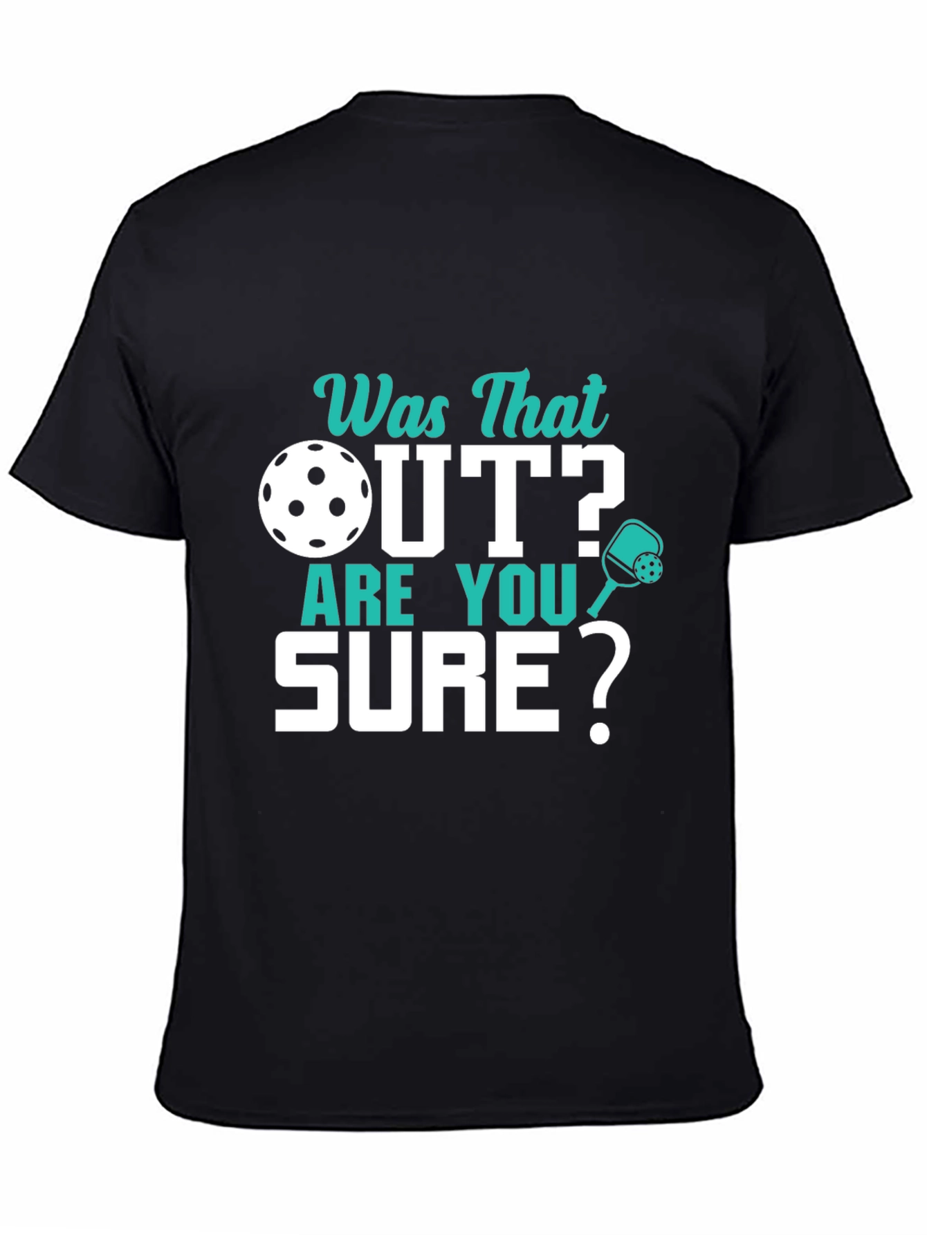 Pickleball T-Shirt - Was That Out? Funny Pickleball Tee